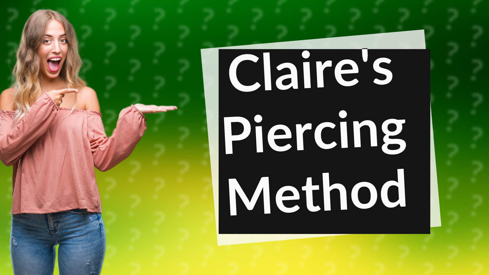 Claire's Piercing Method