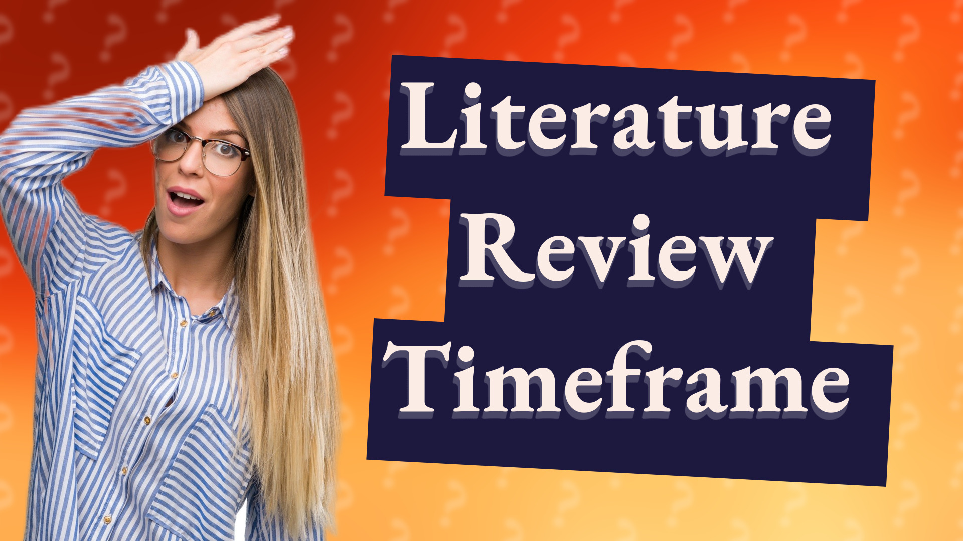 Literature Review Timeframe