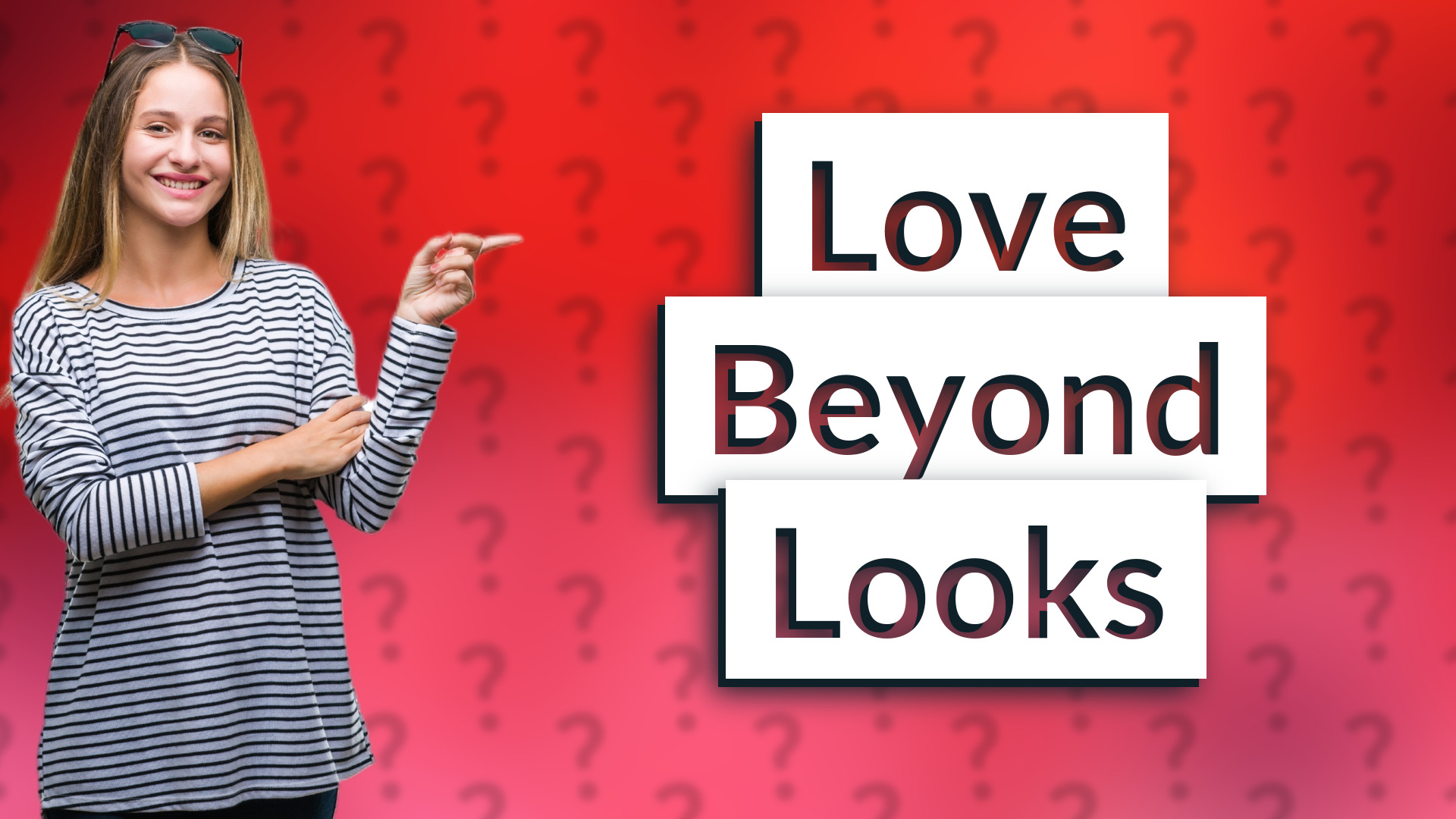 Love Beyond Looks