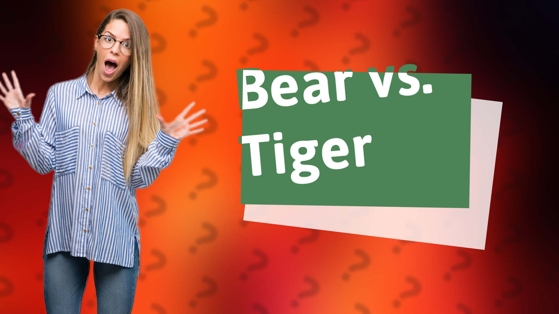 Bear vs. Tiger