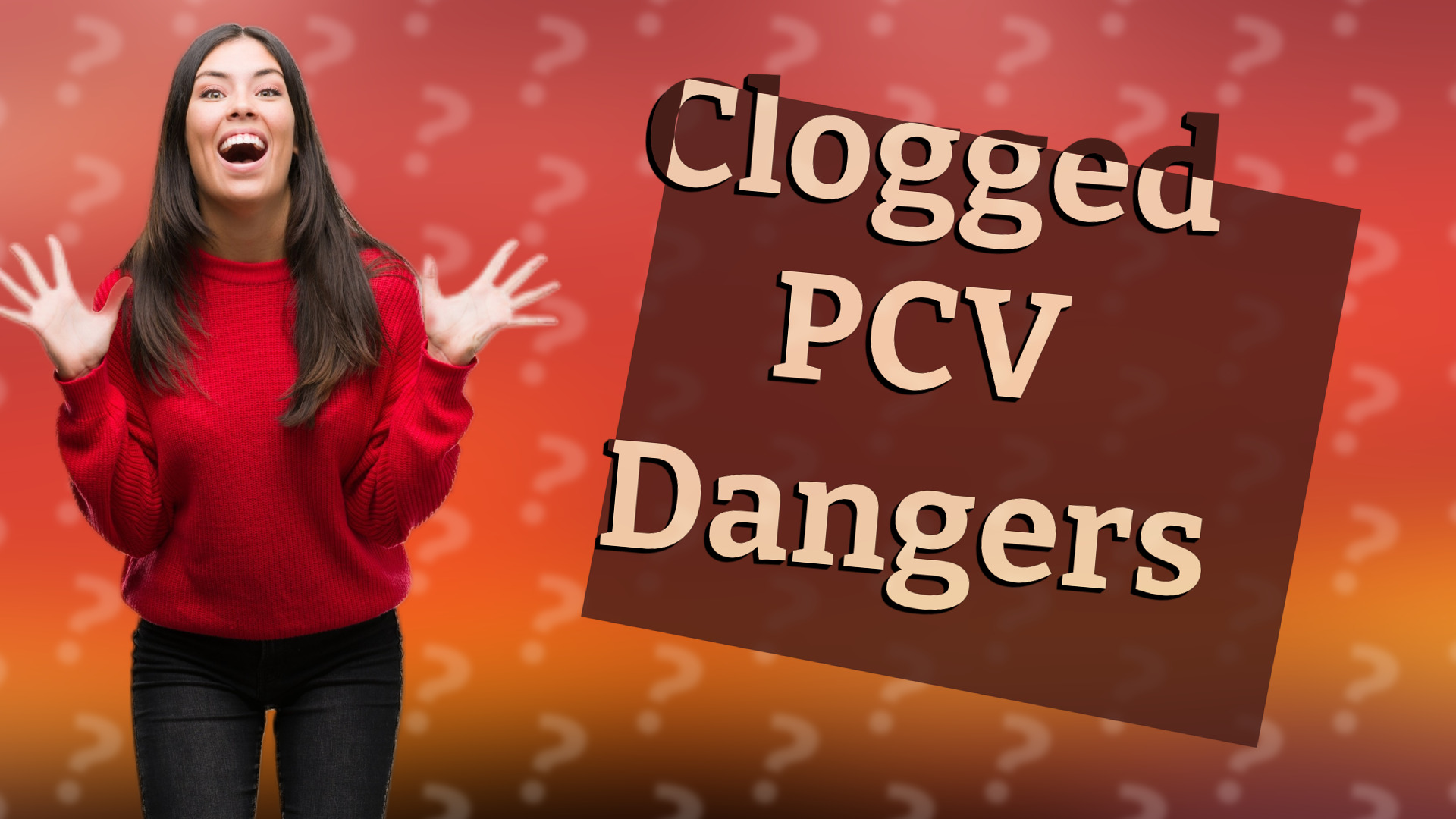 Clogged PCV Dangers