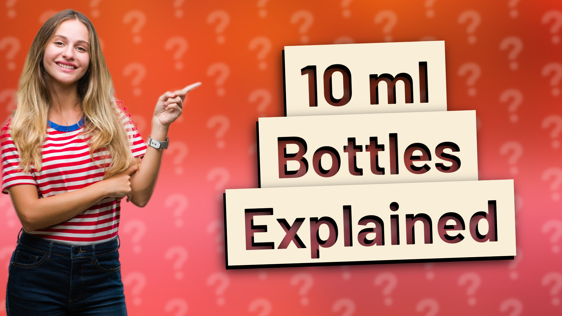 10 ml Bottles Explained