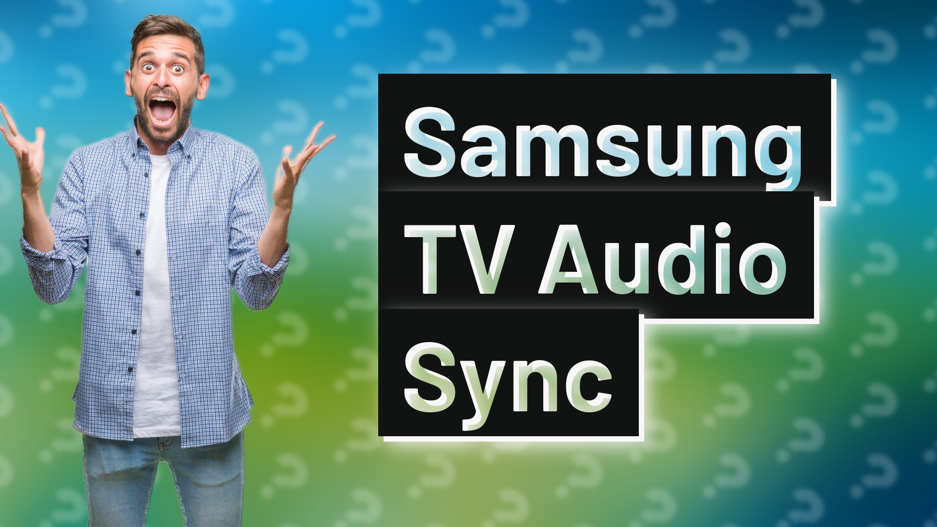 Samsung TV Audio Sync