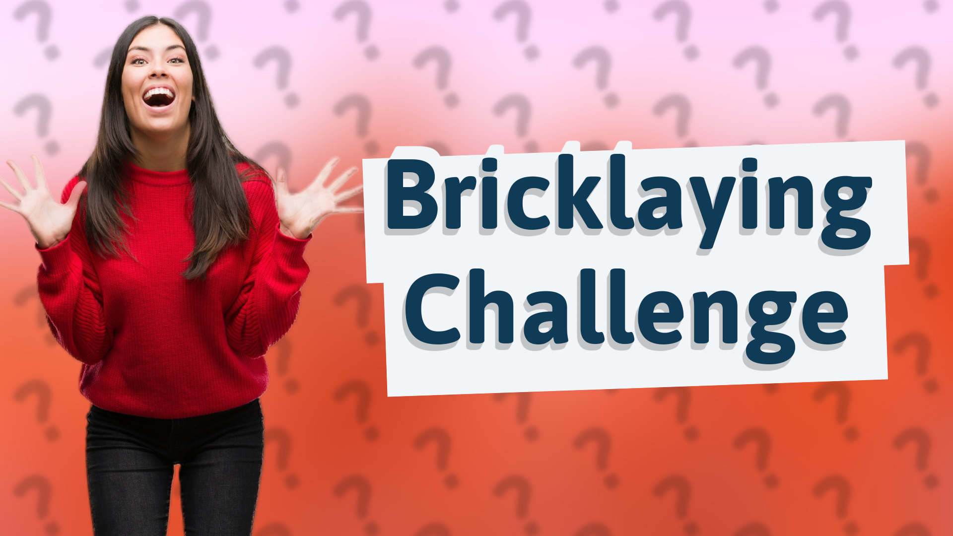 Bricklaying Challenge