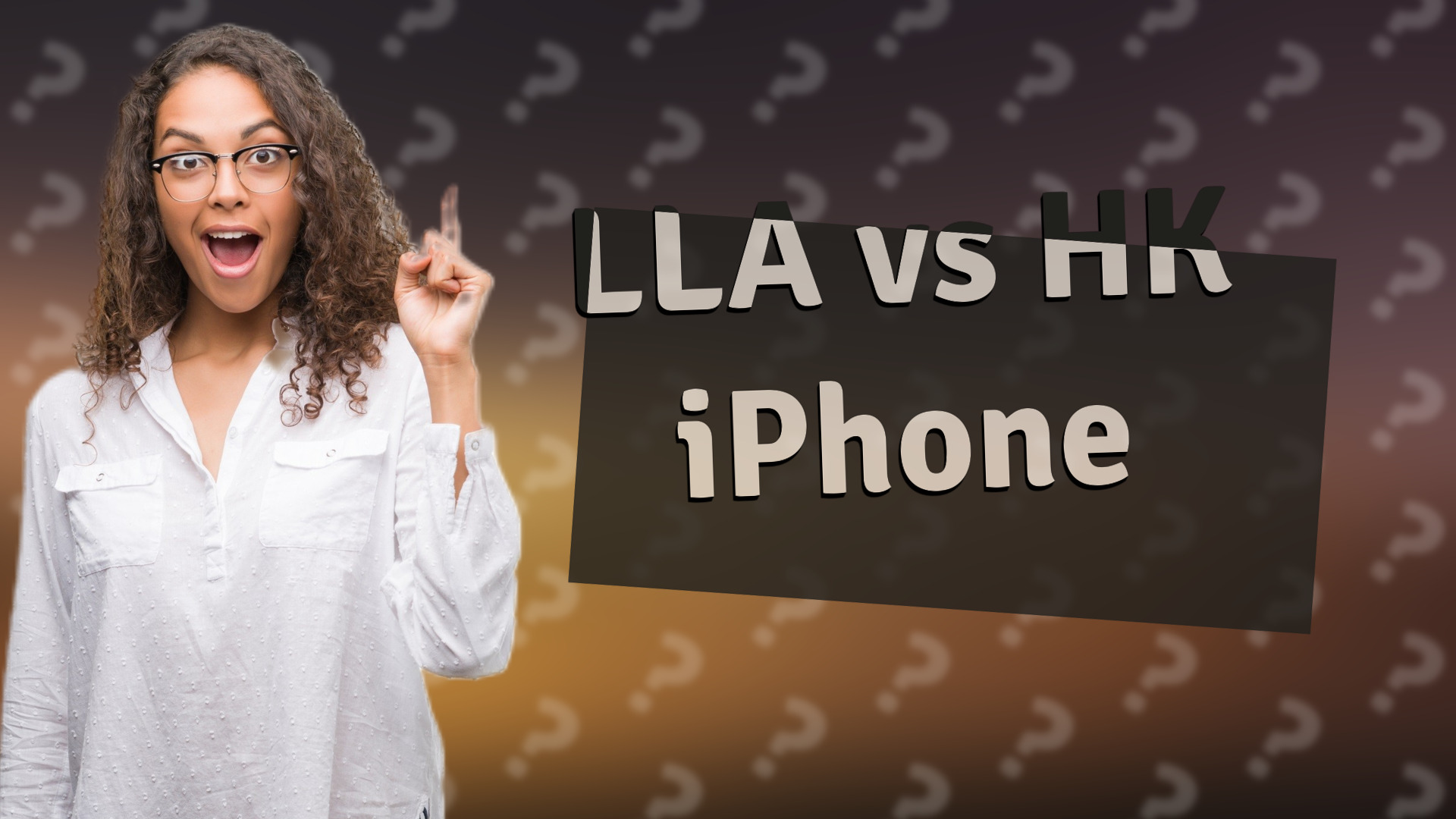 LLA vs HK iPhone