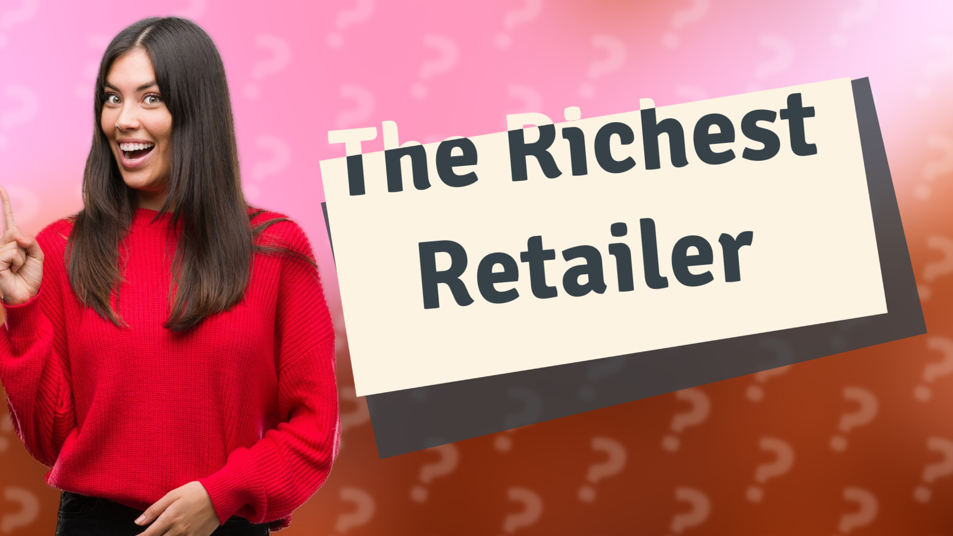 The Richest Retailer