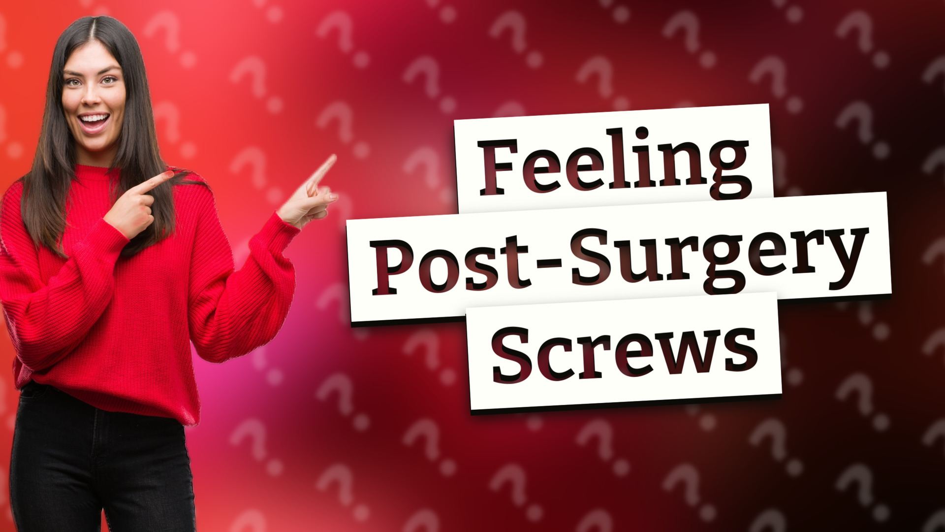 Feeling Post-Surgery Screws
