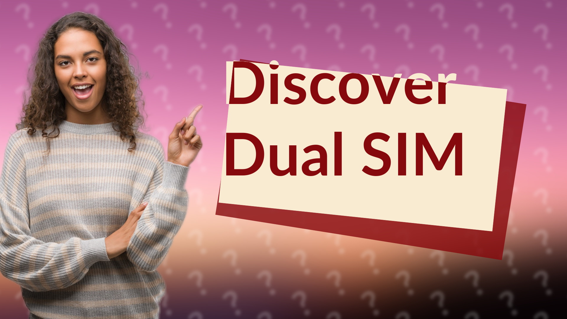 Discover Dual SIM