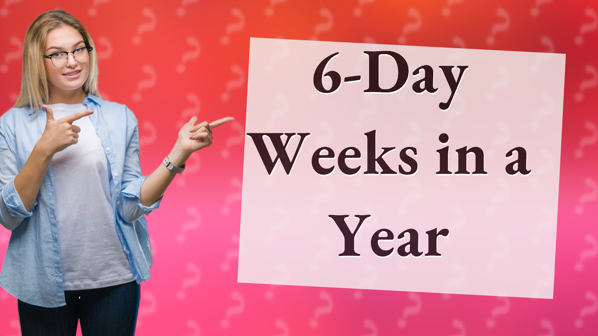 6-Day Weeks in a Year