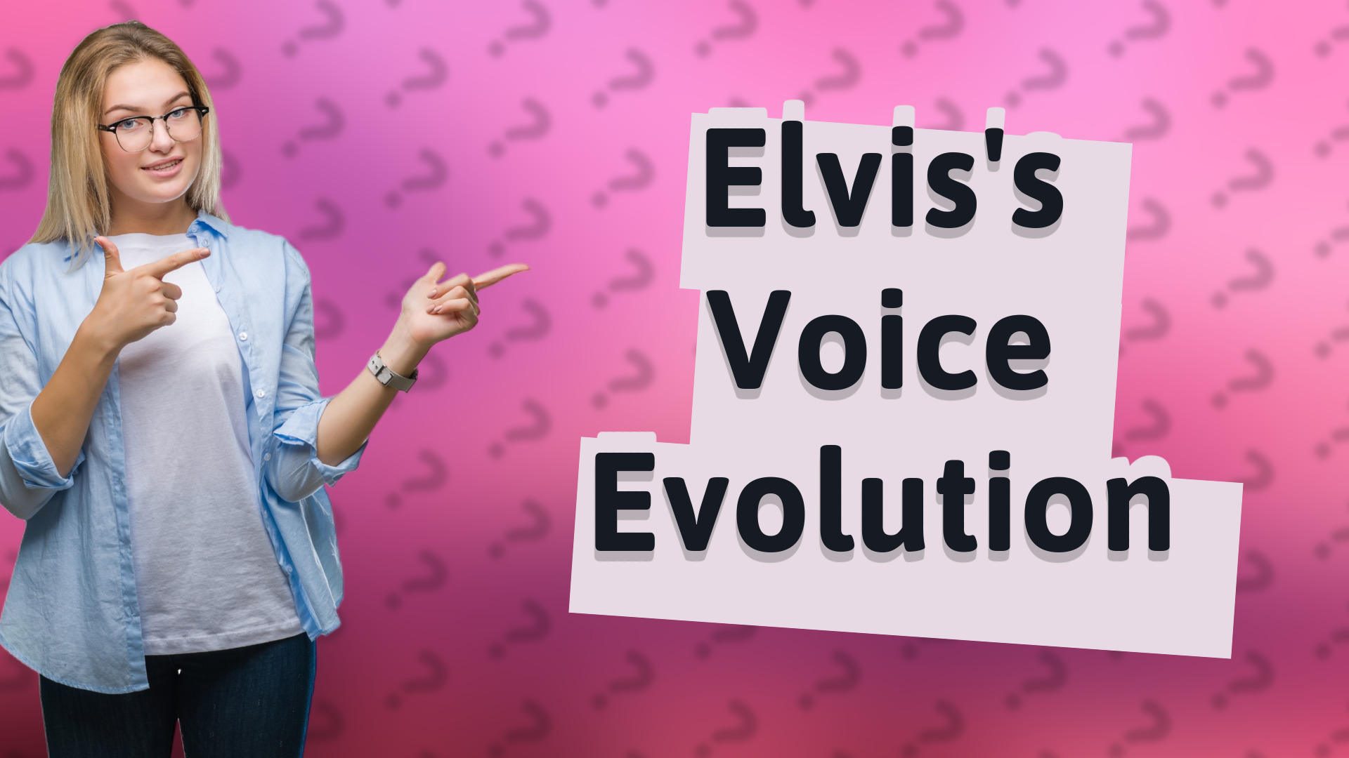 Elvis's Voice Evolution
