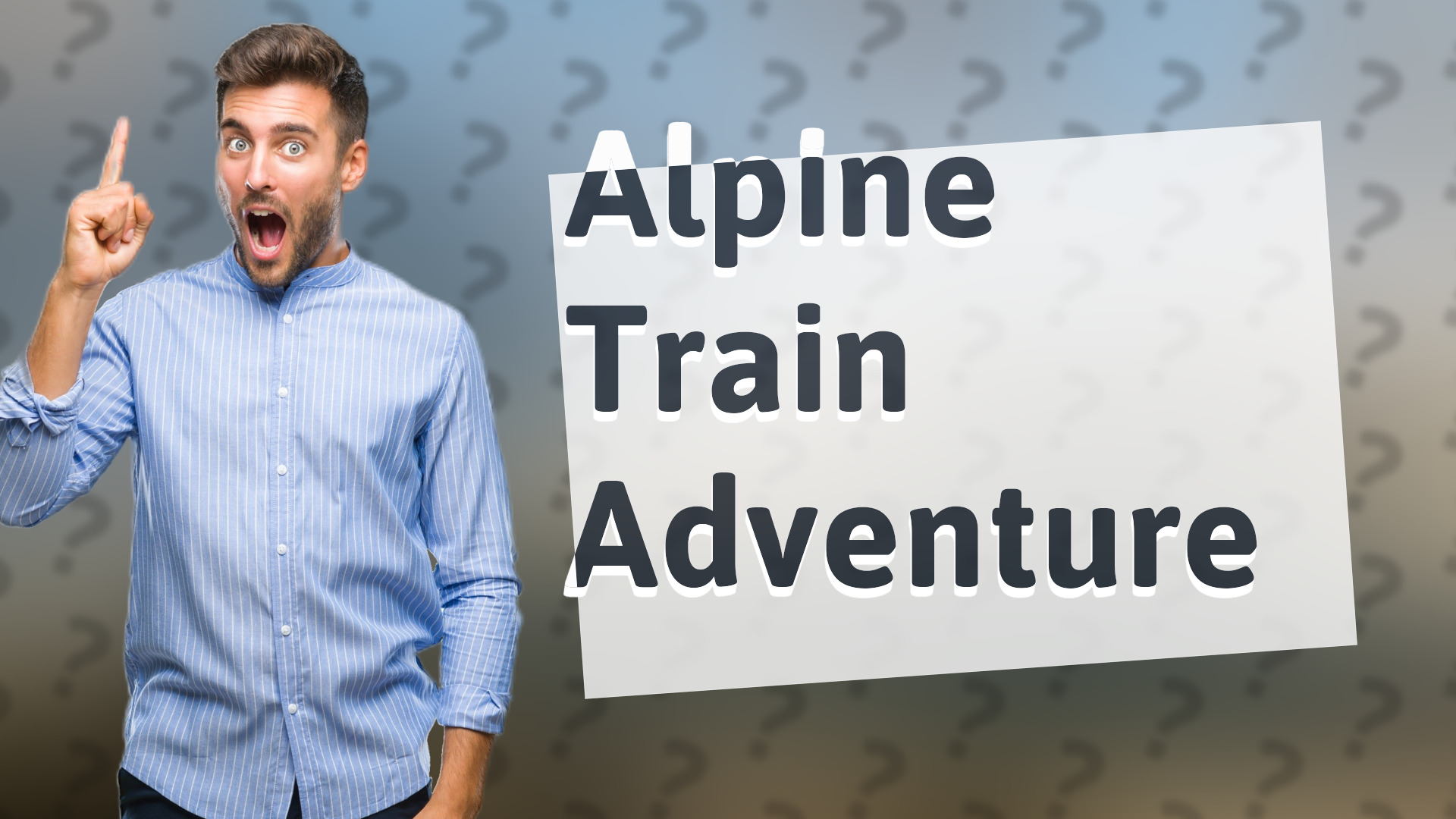 Alpine Train Adventure