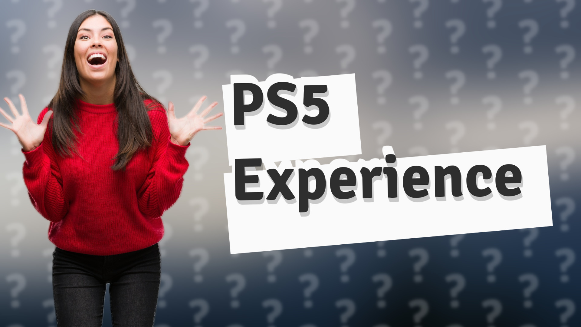PS5 Experience