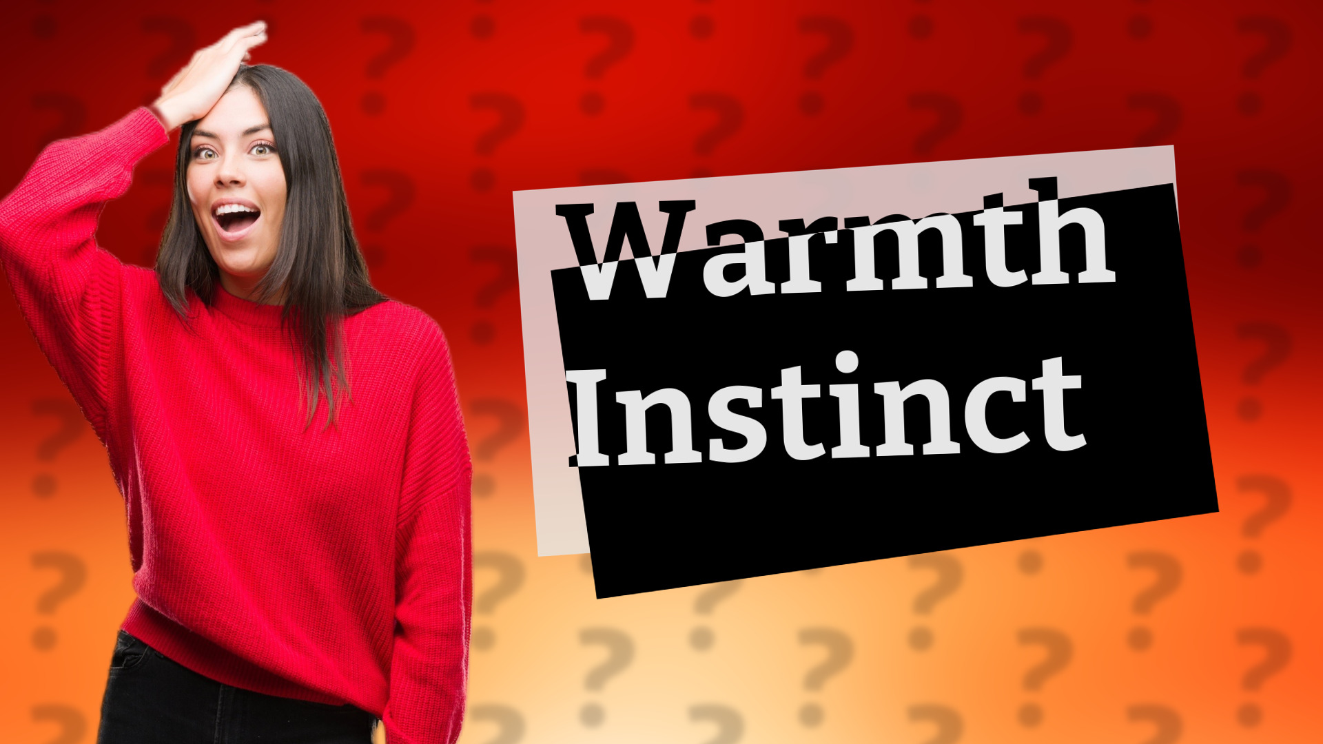 Warmth Instinct