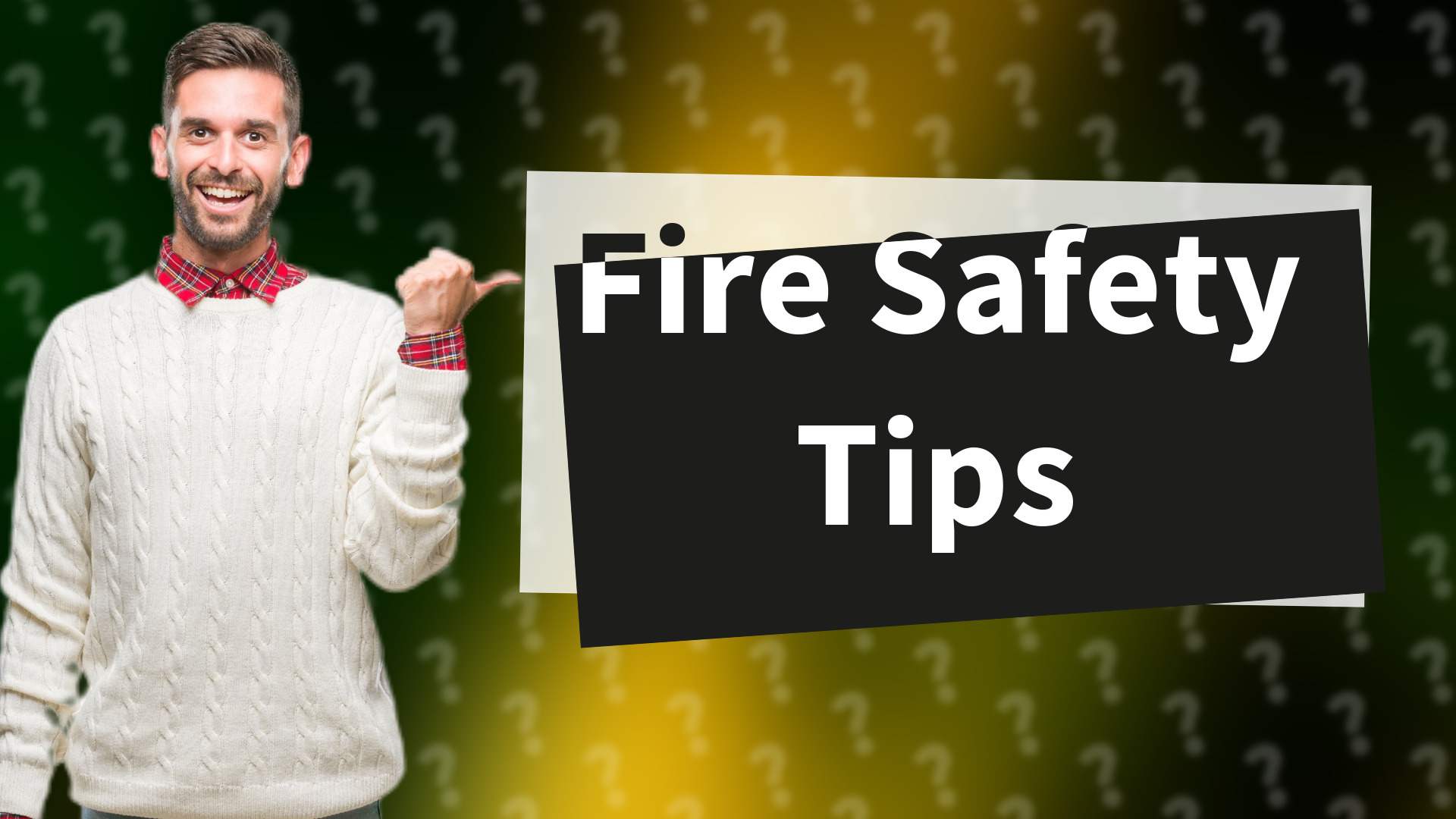 Fire Safety Tips