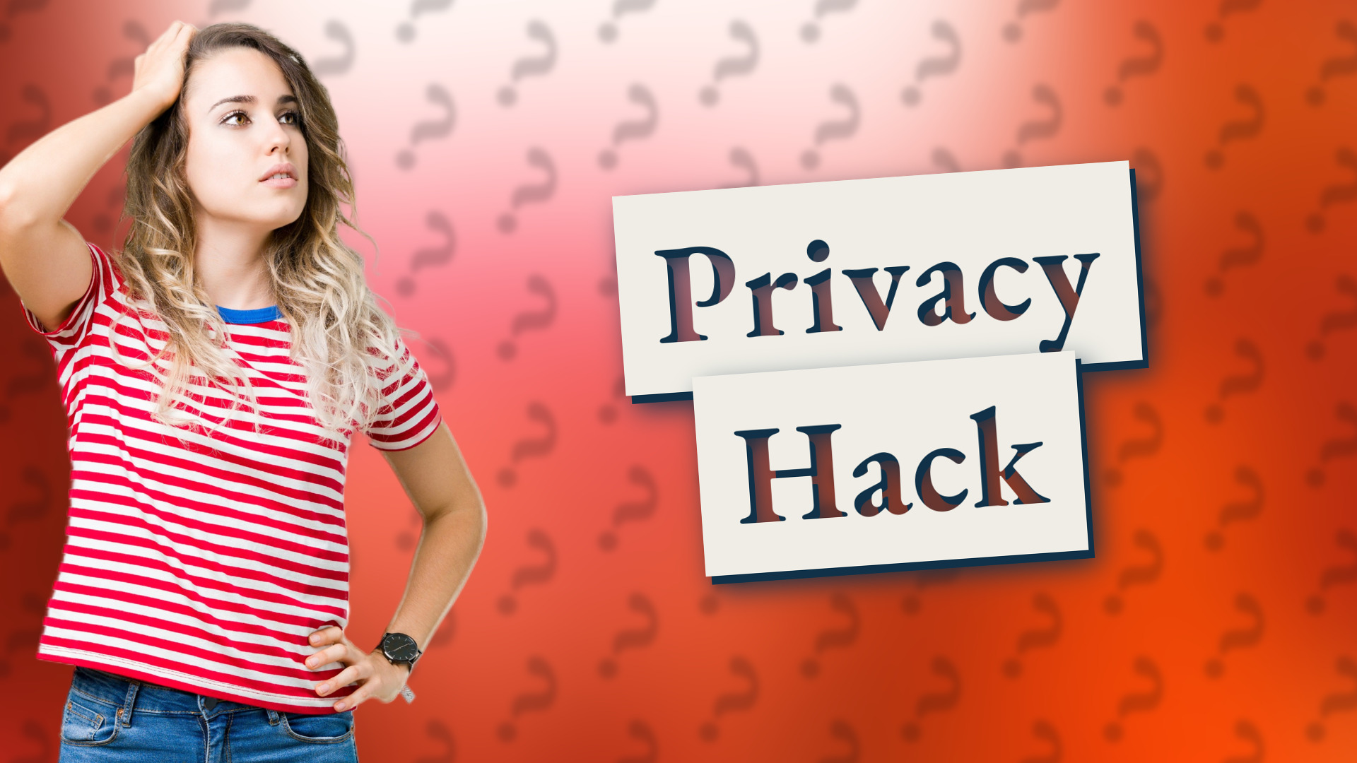 Privacy Hack