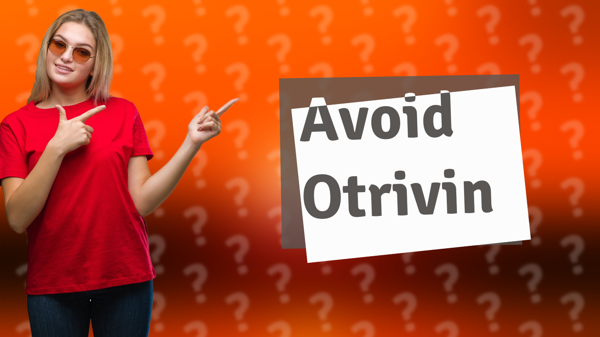 Avoid Otrivin