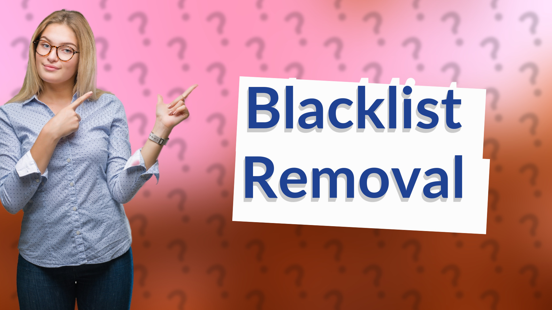 Blacklist Removal