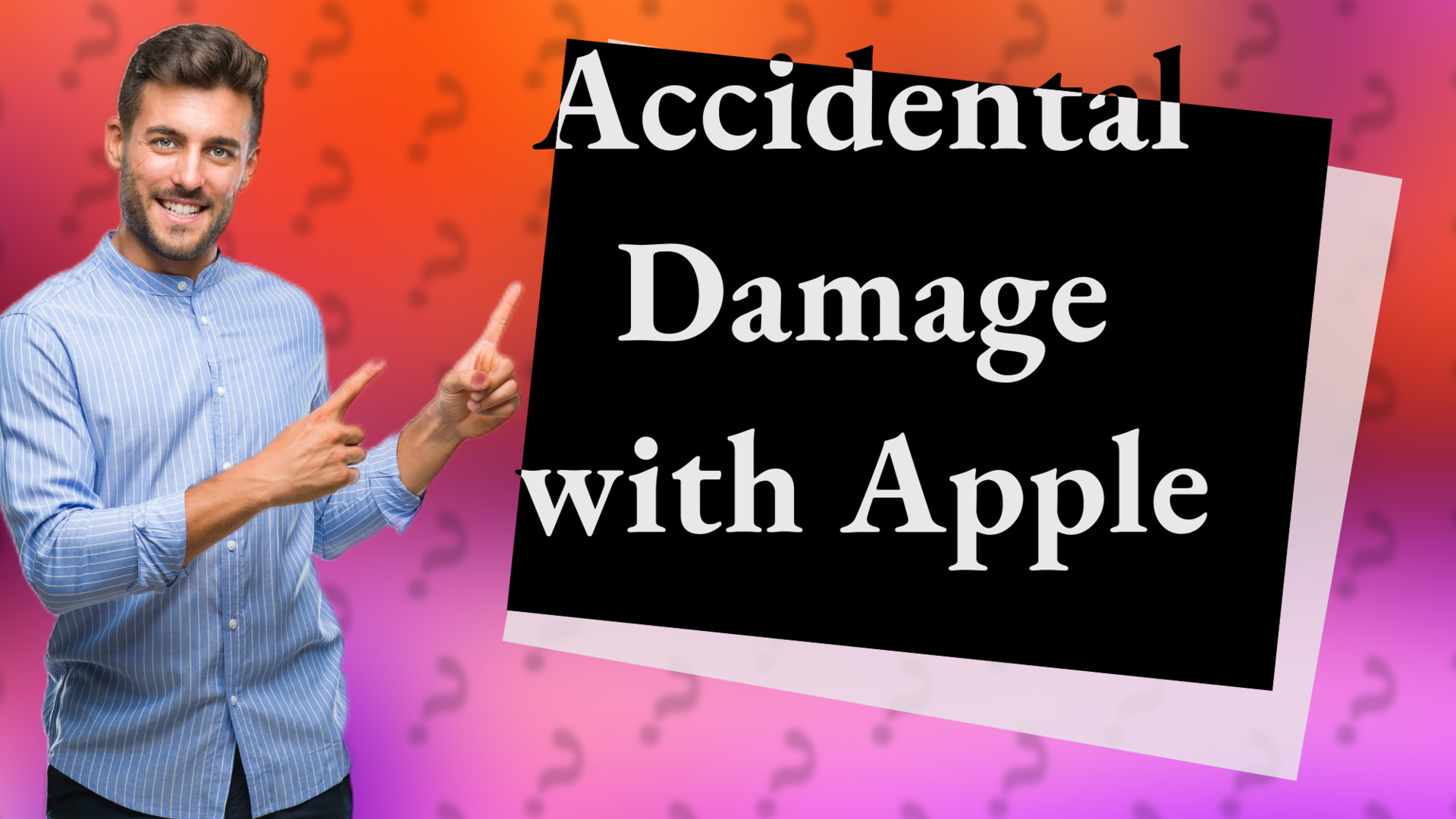 Accidental Damage with Apple
