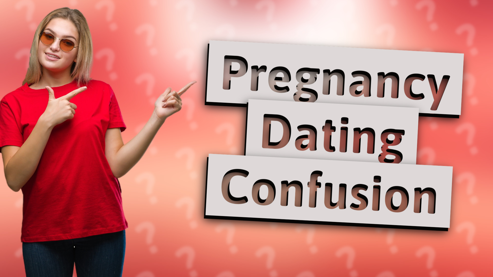 Pregnancy Dating Confusion