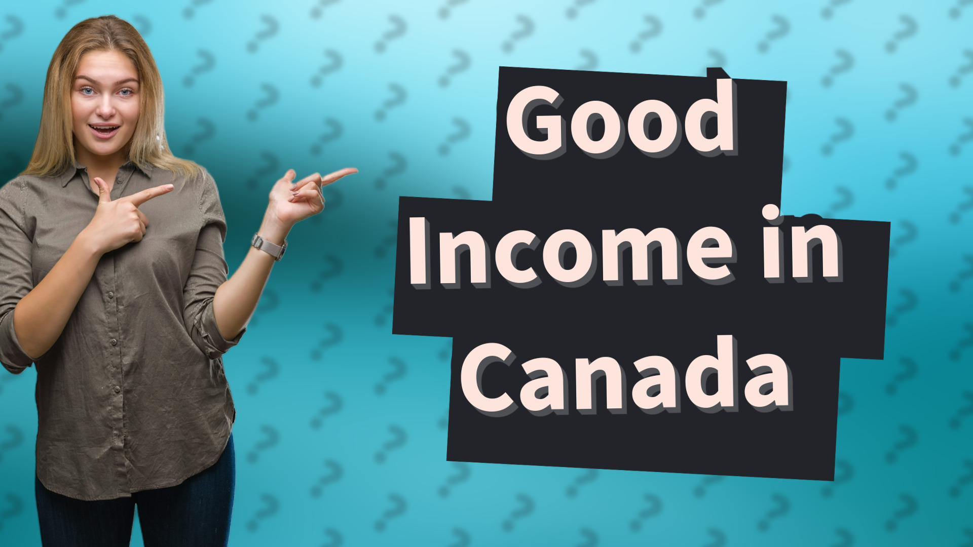 Good Income in Canada
