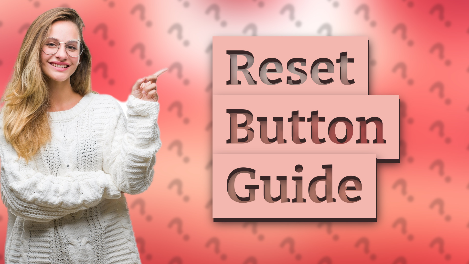 Reset Button Guide