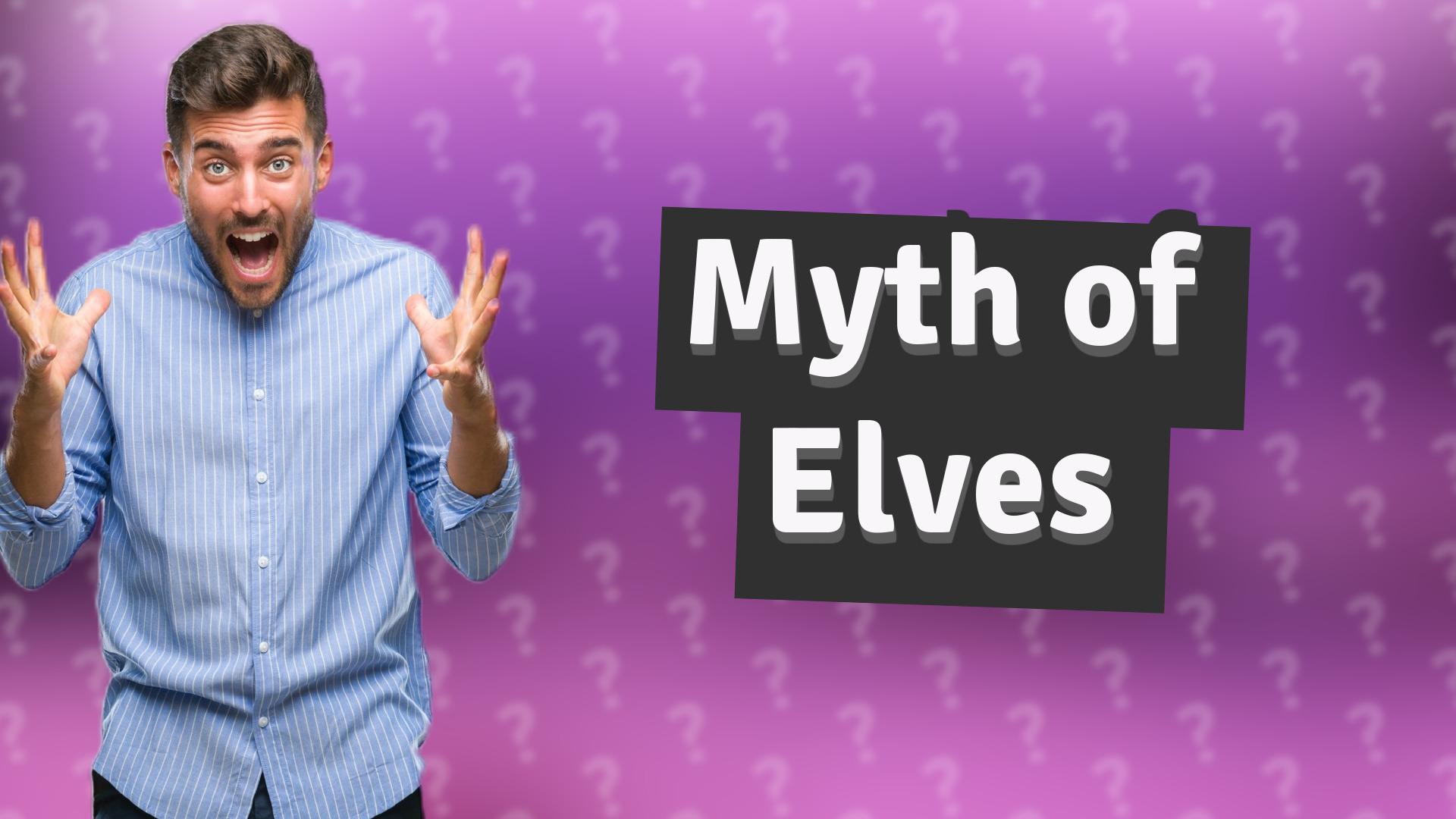 Myth of Elves