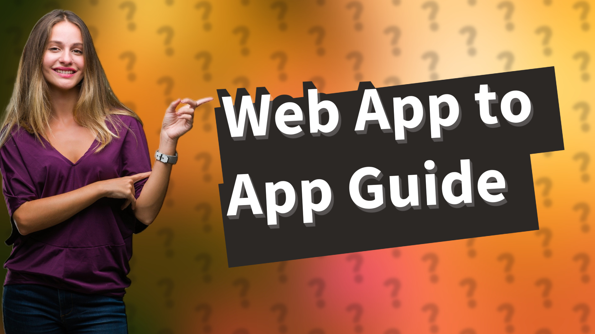 Web App to App Guide