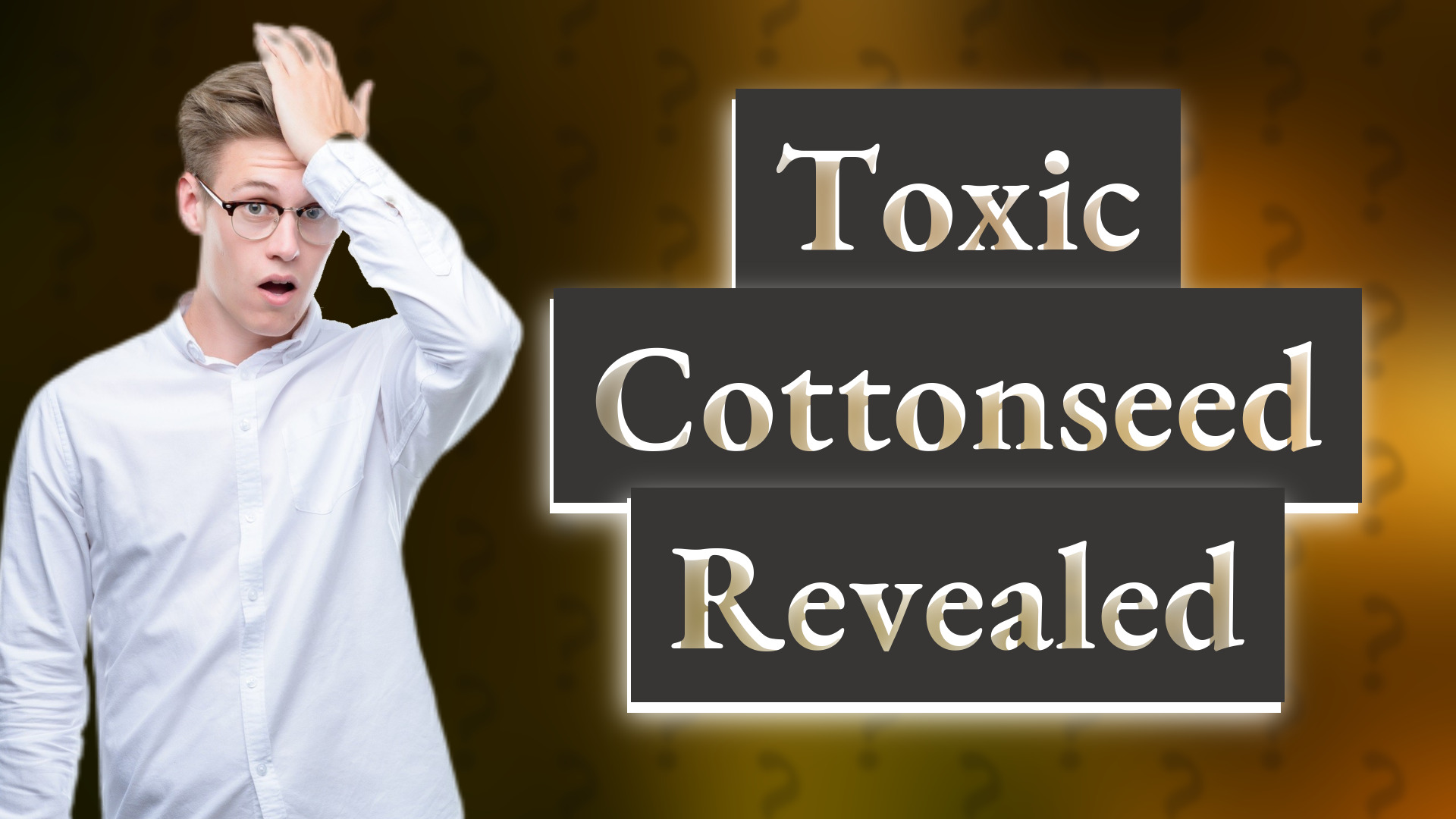 Toxic Cottonseed Revealed