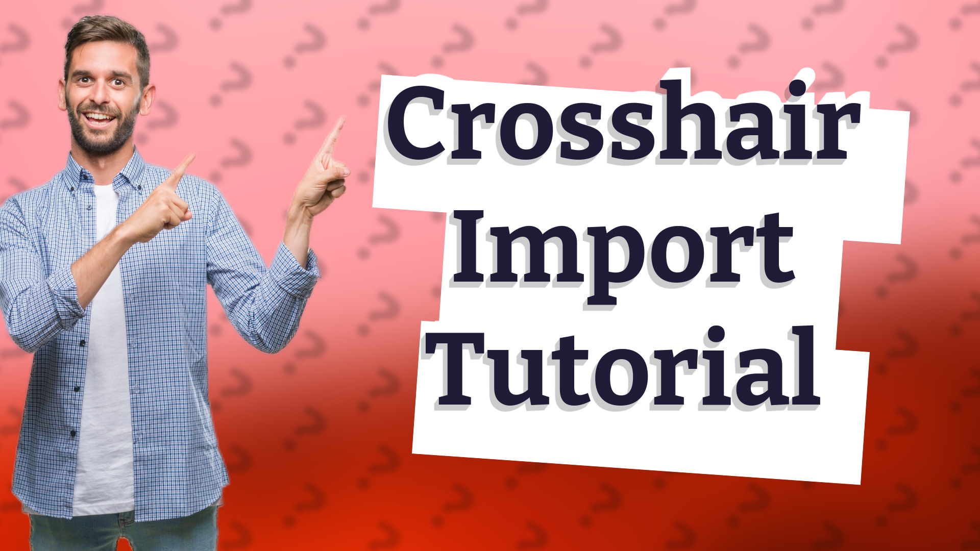 Crosshair Import Tutorial
