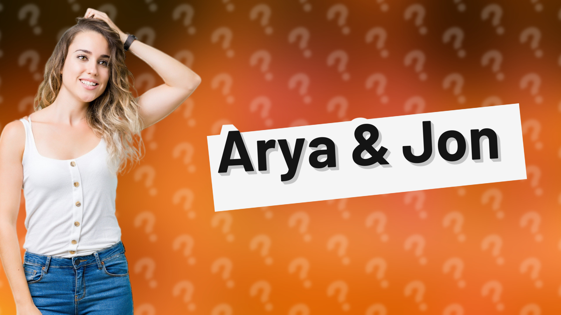 Arya & Jon