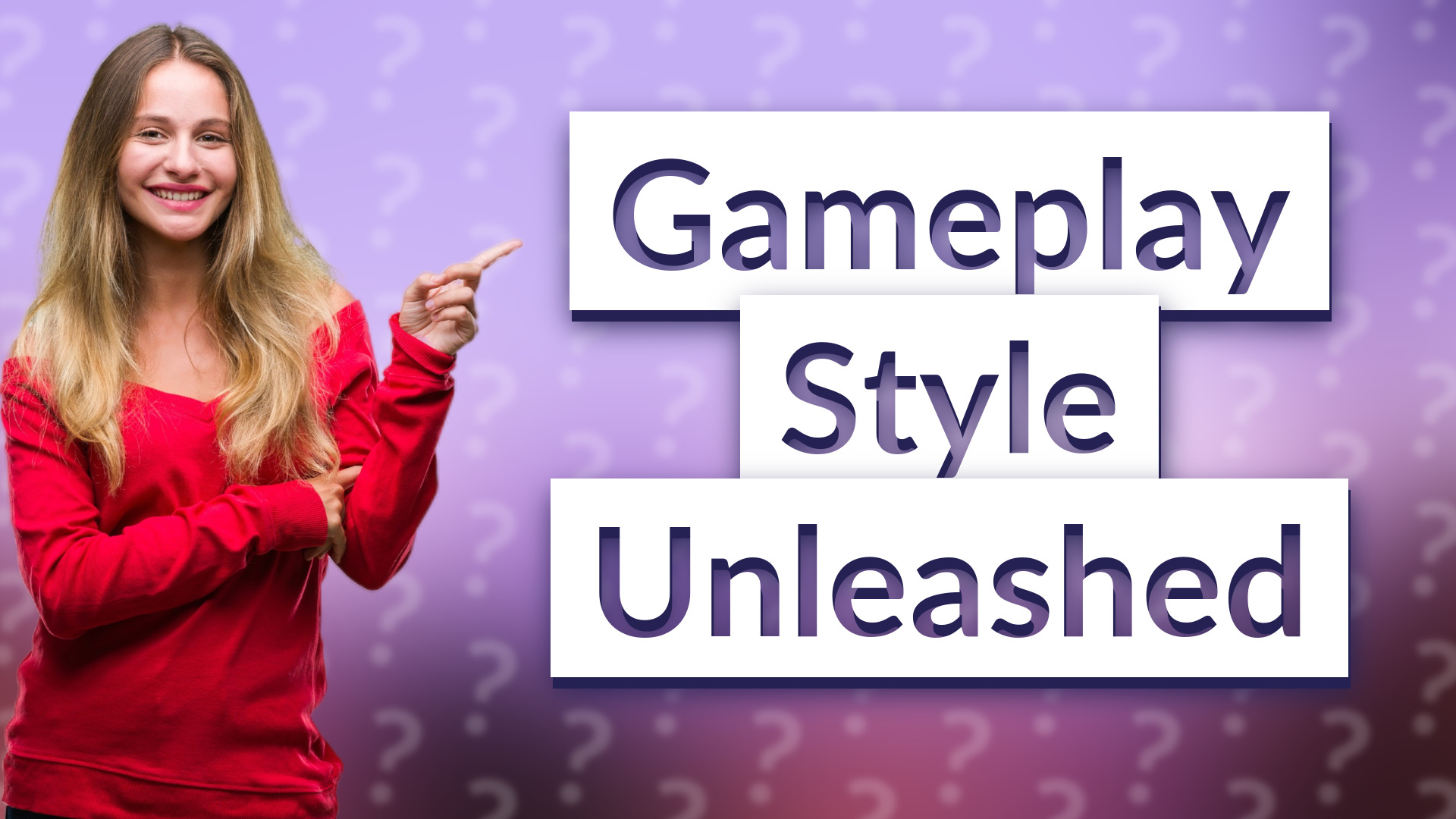 Gameplay Style Unleashed