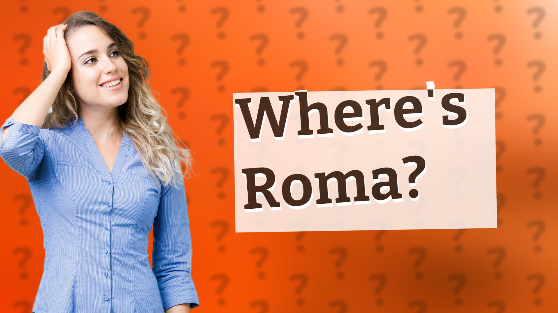 Where's Roma?