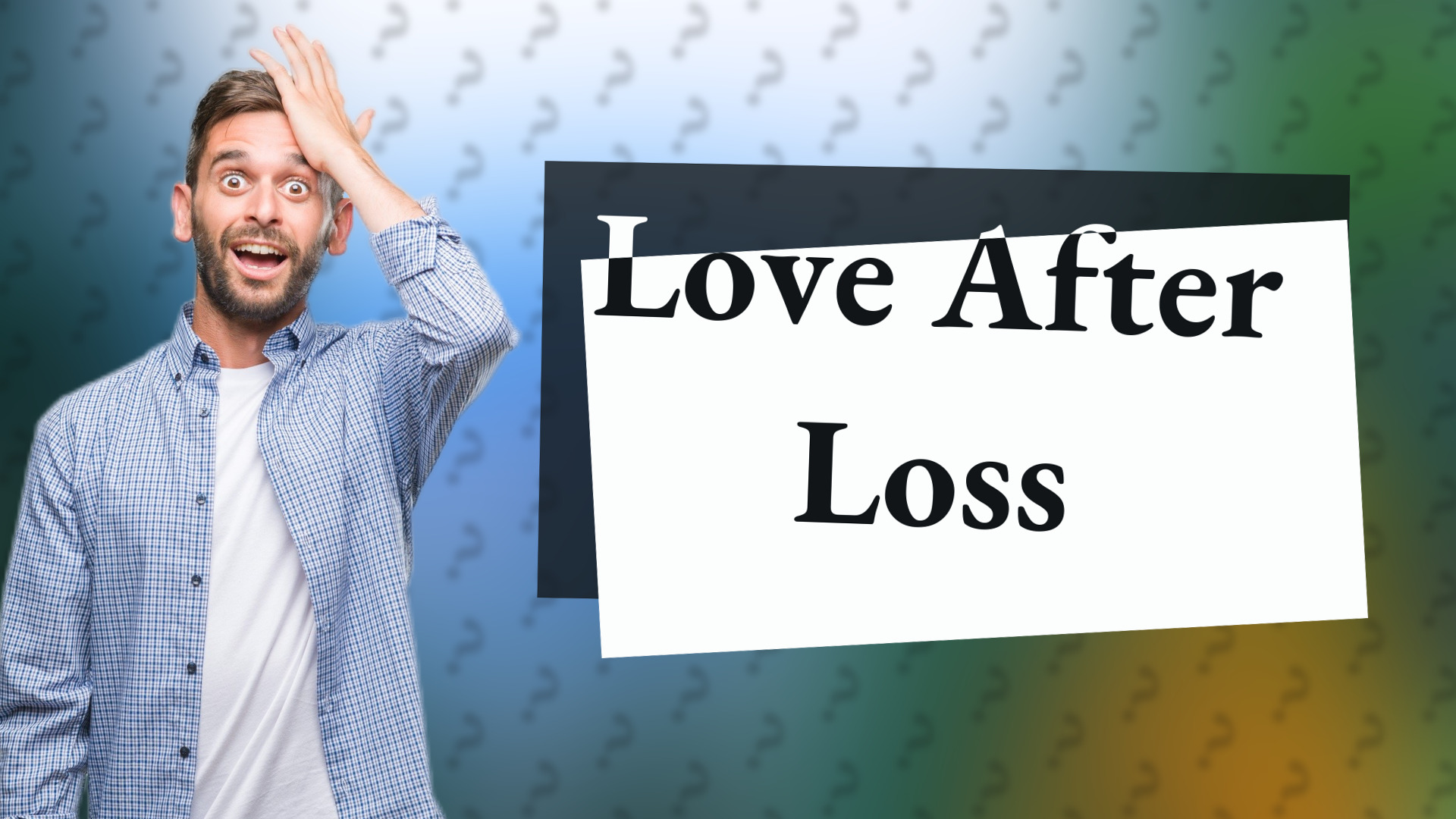 Love After Loss