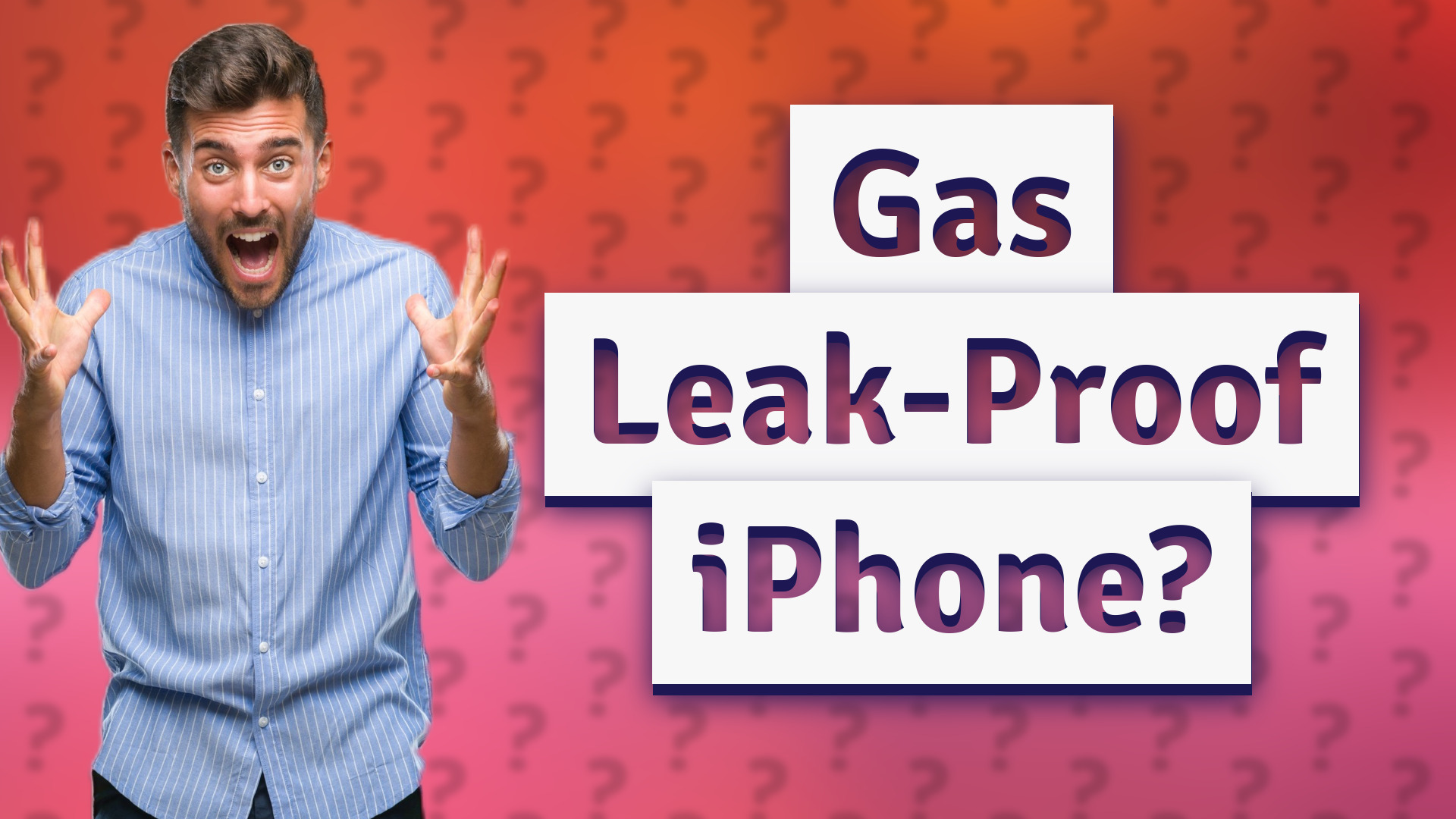 Gas Leak-Proof iPhone?