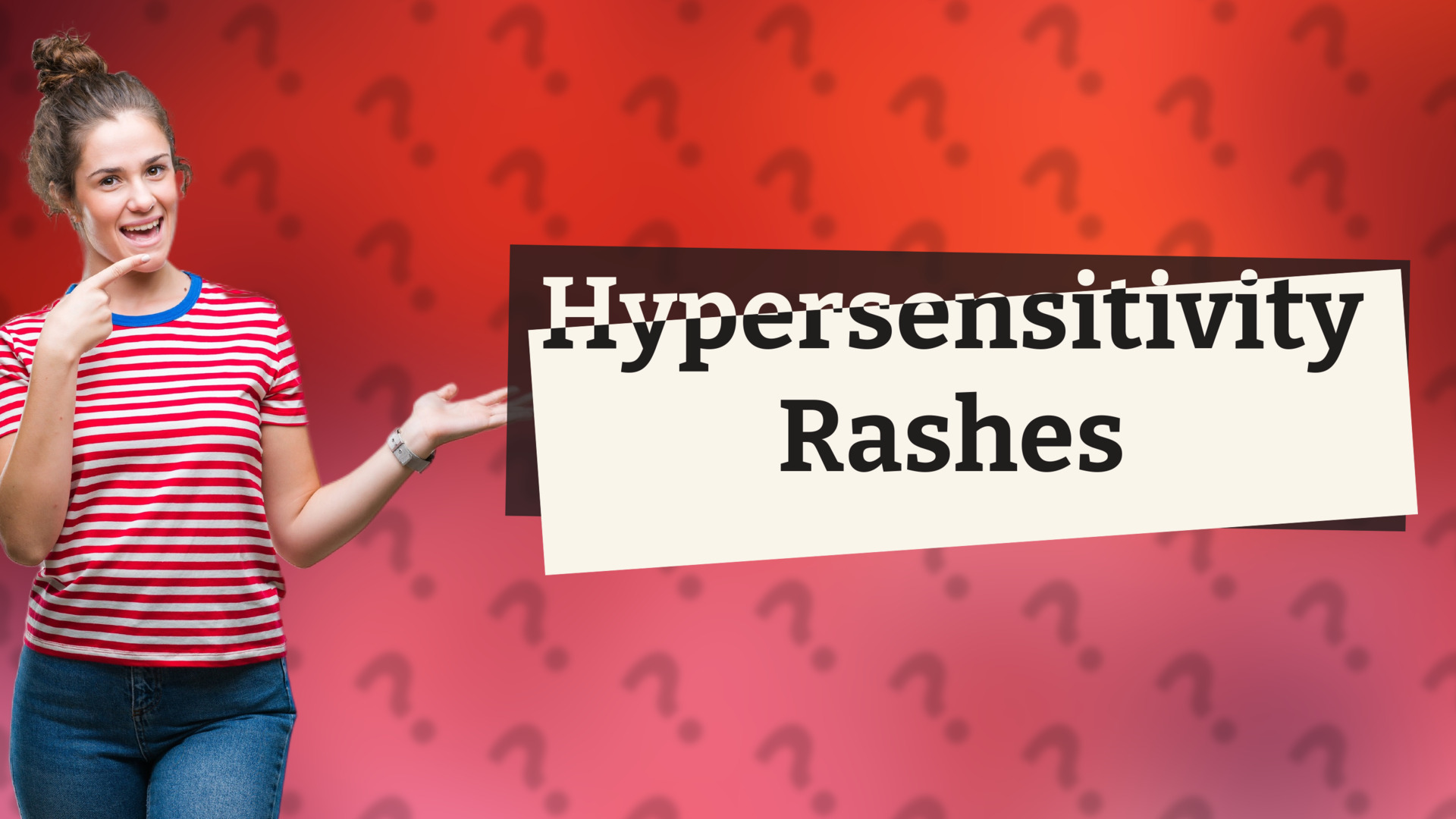 Hypersensitivity Rashes