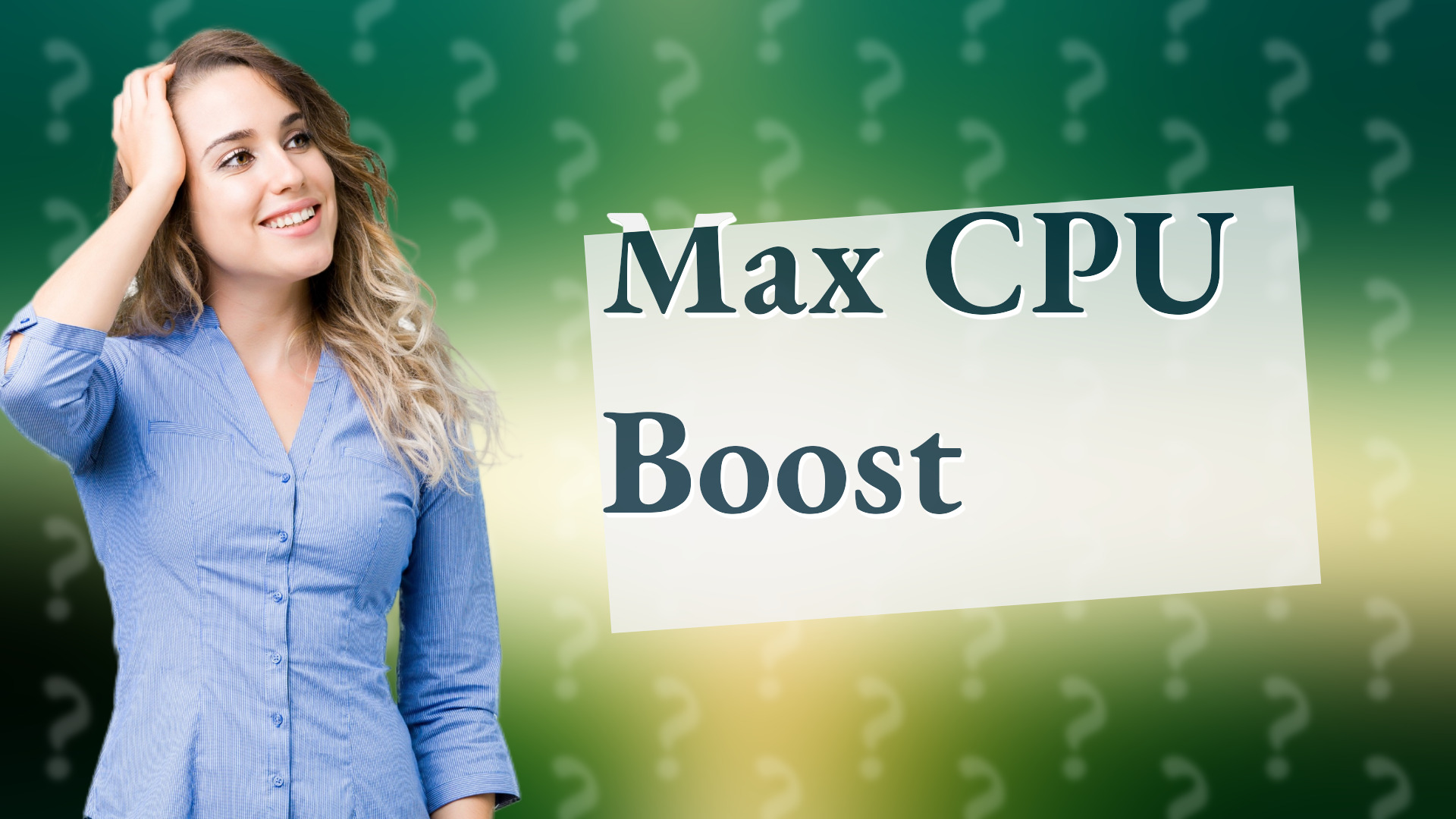 Max CPU Boost
