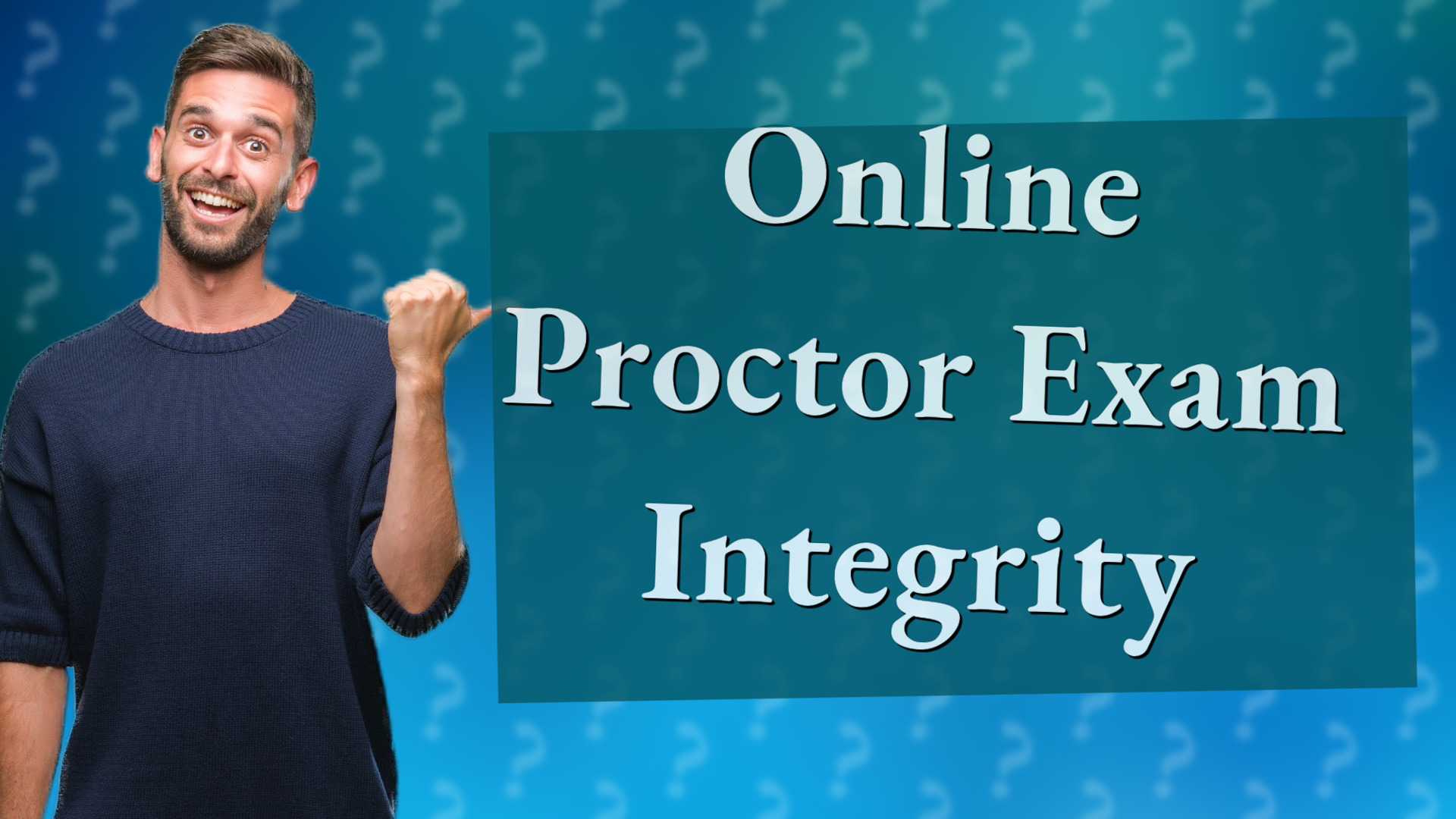 Online Proctor Exam Integrity