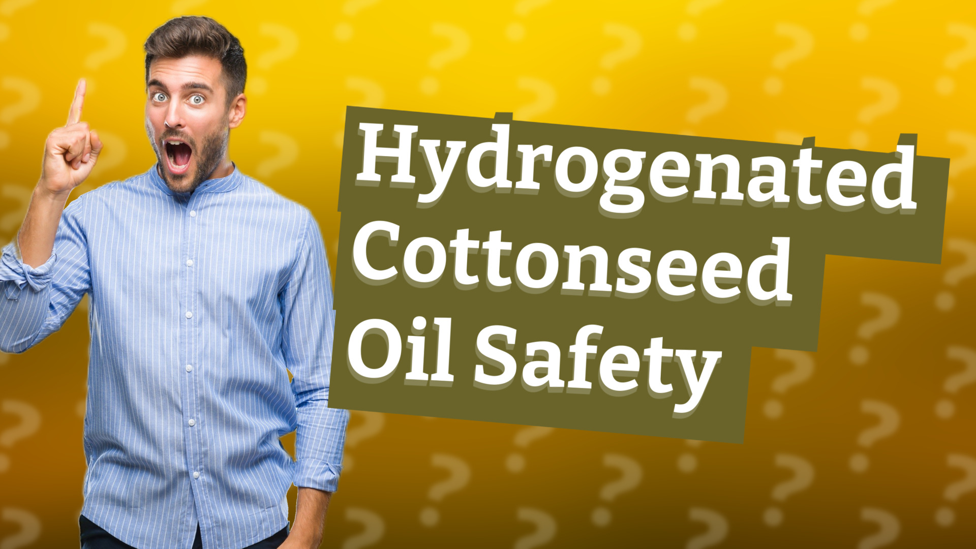 Hydrogenated Cottonseed Oil Safety