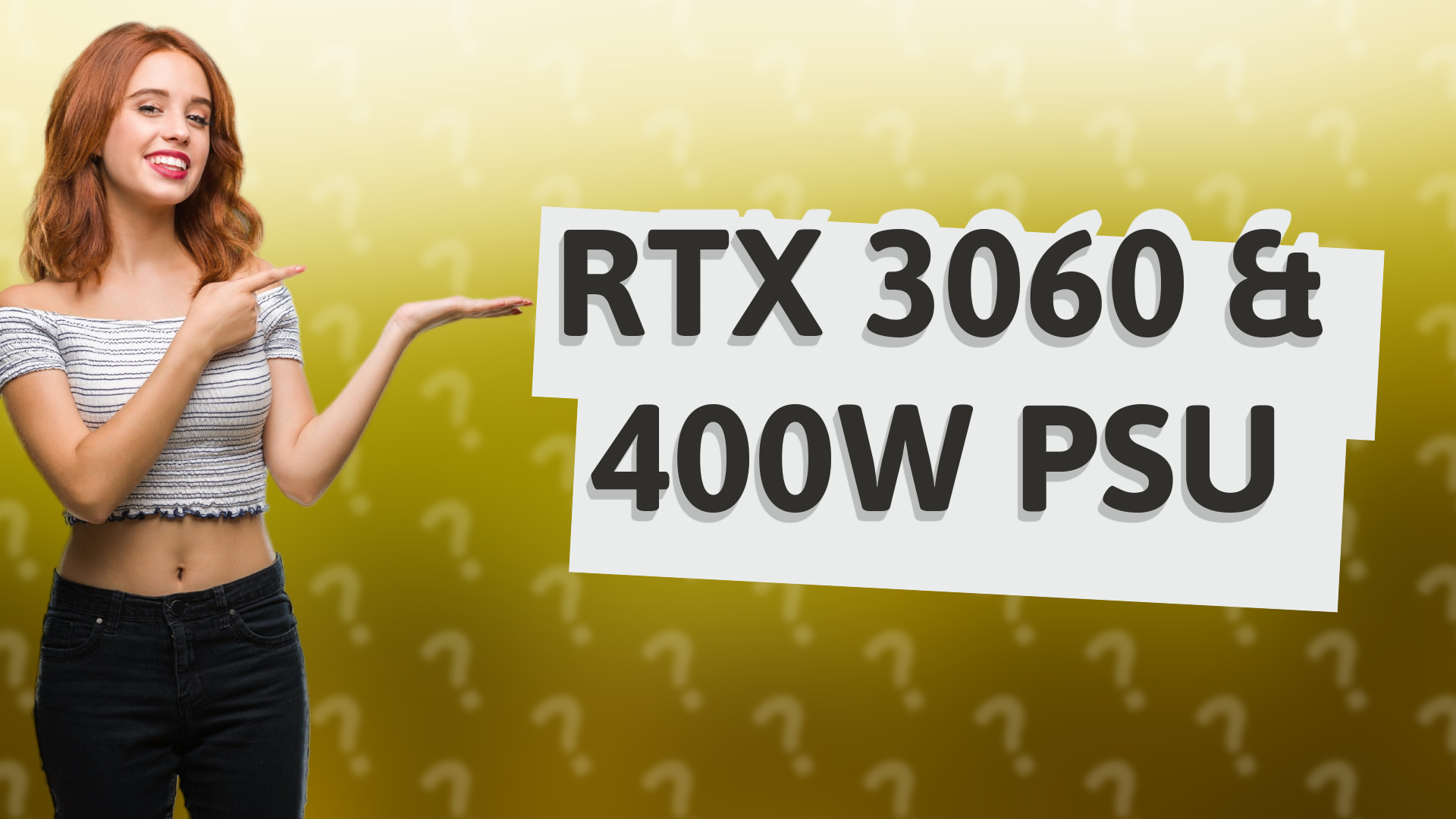 RTX 3060 & 400W PSU