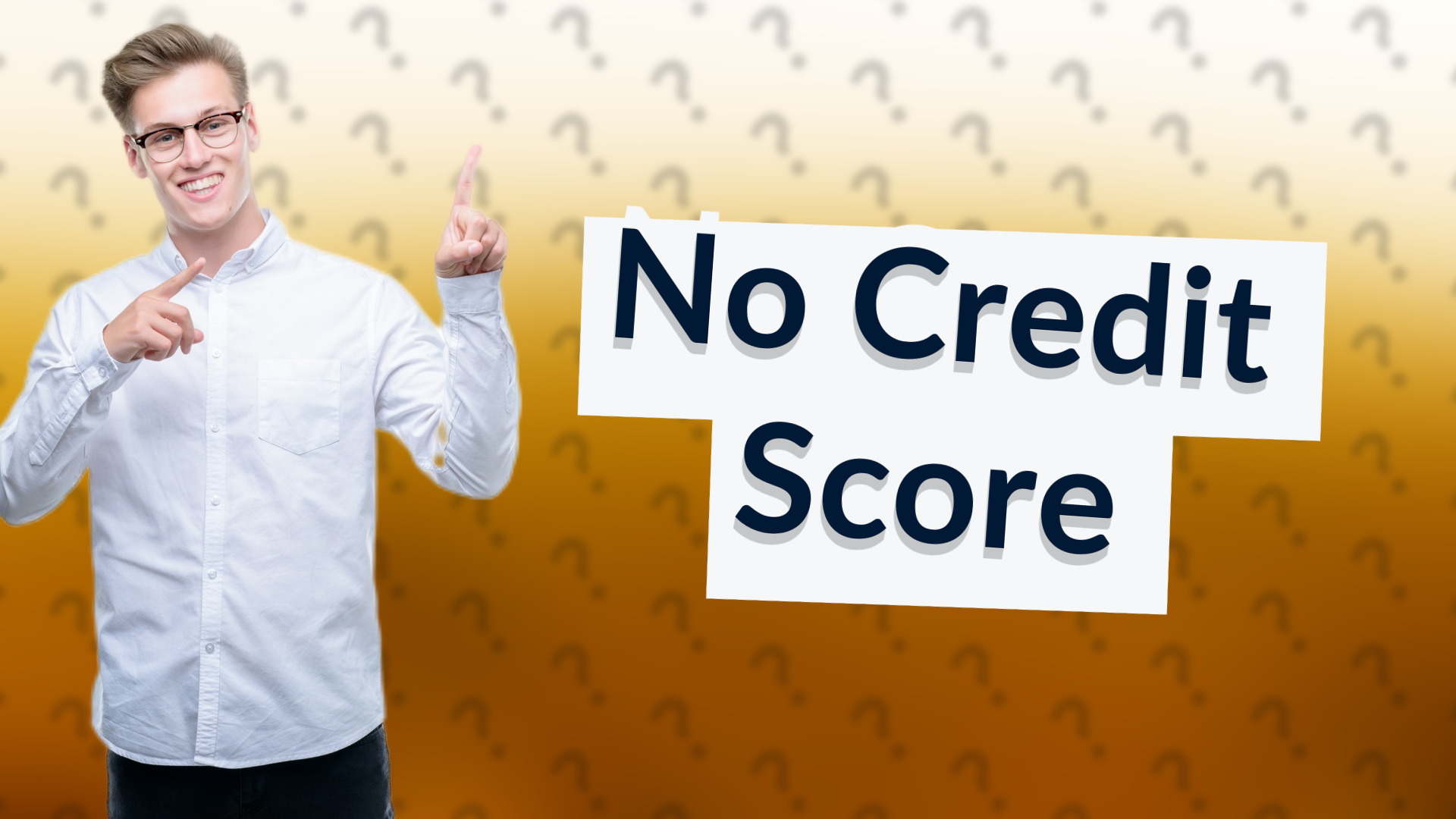No Credit Score