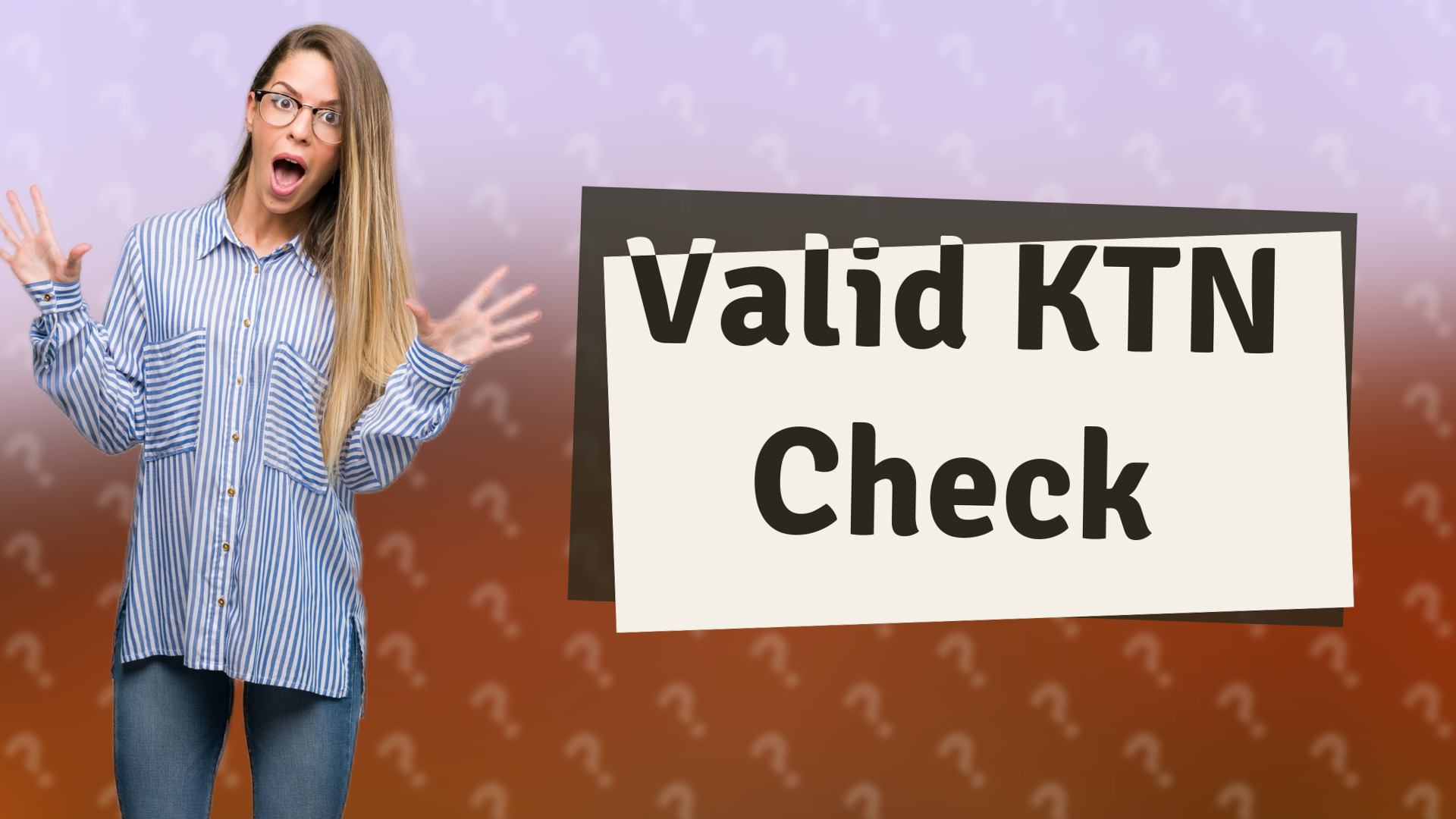 Valid KTN Check