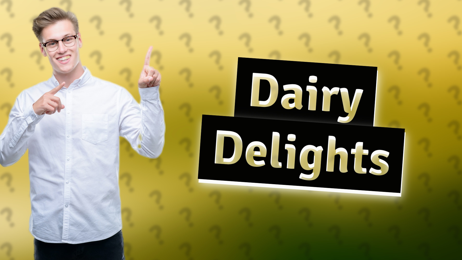 Dairy Delights