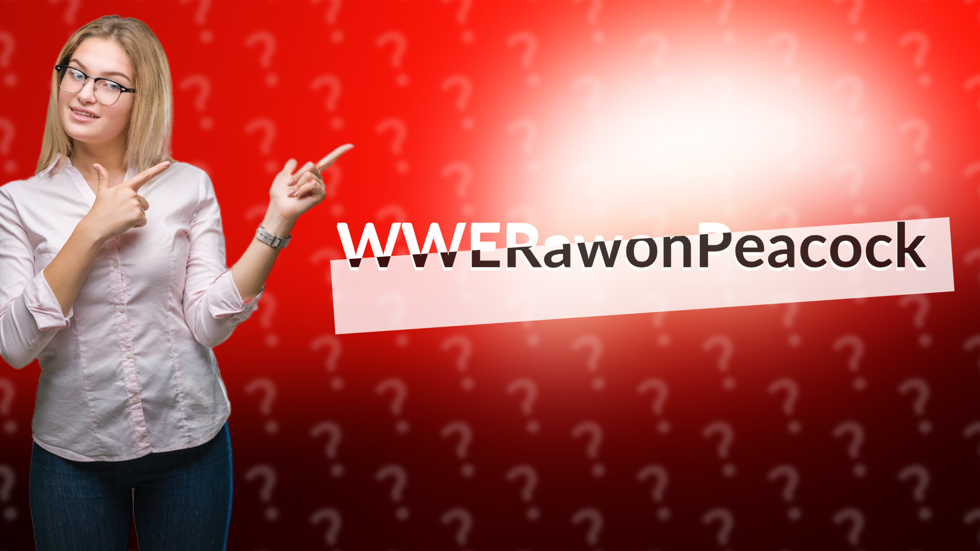 WWERawonPeacock