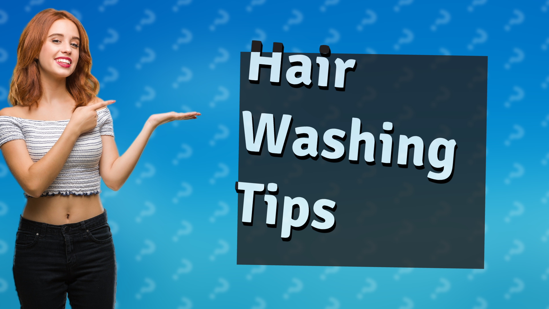 Hair Washing Tips