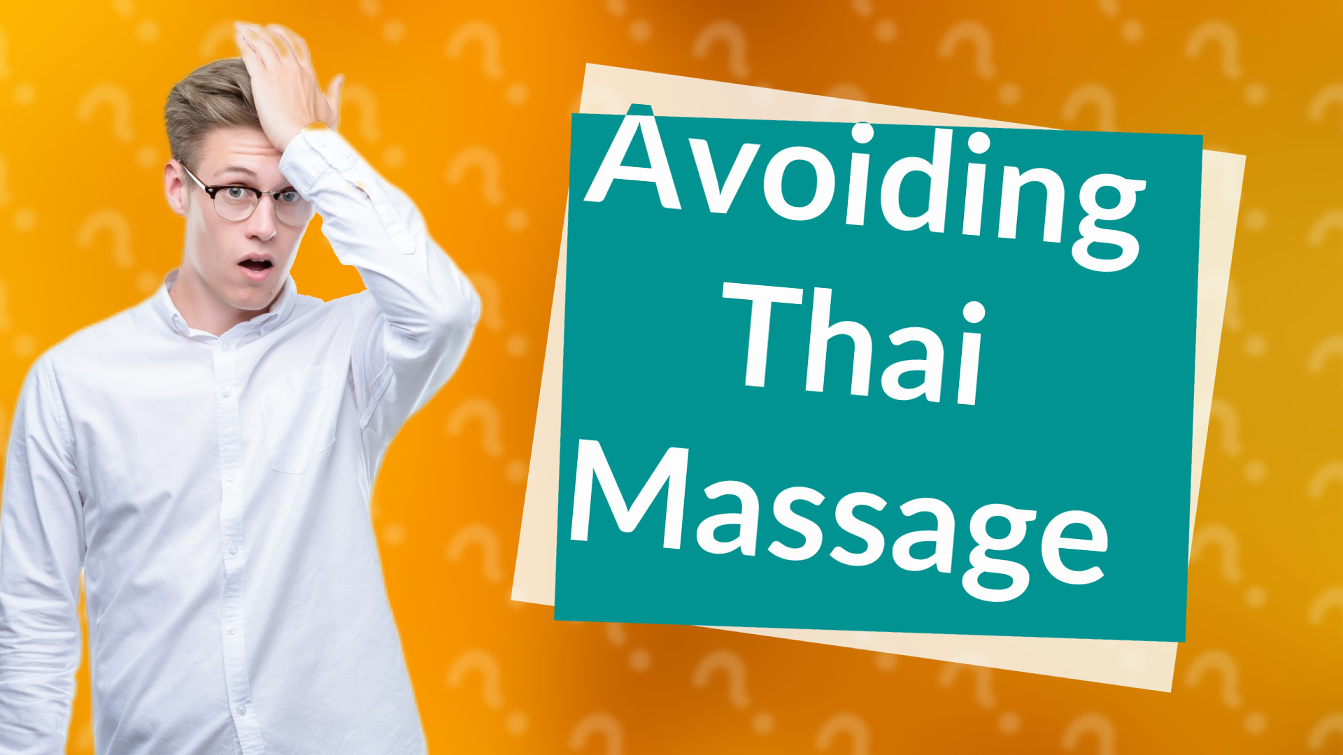 Avoiding Thai Massage