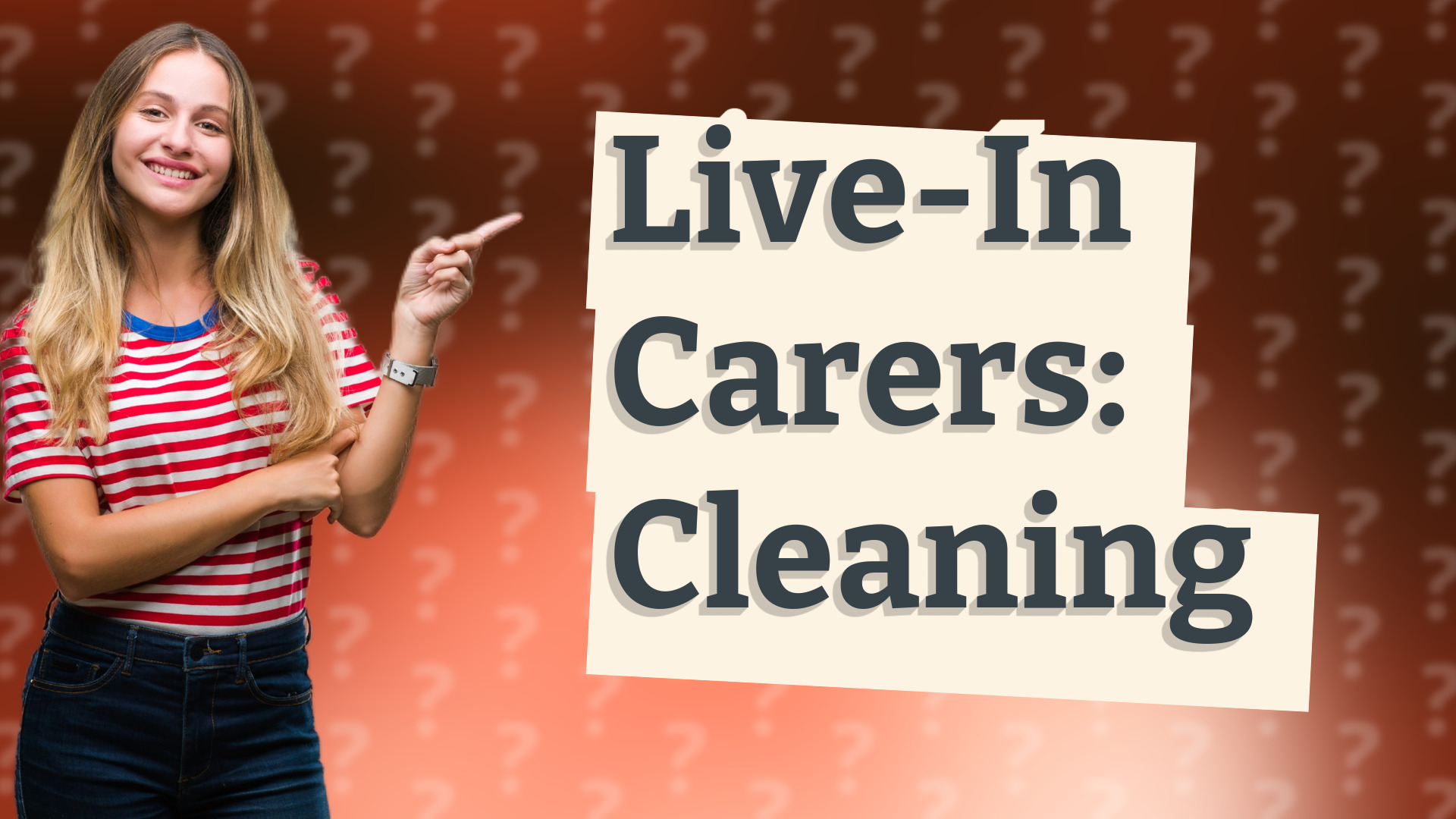 Live-In Carers: Cleaning