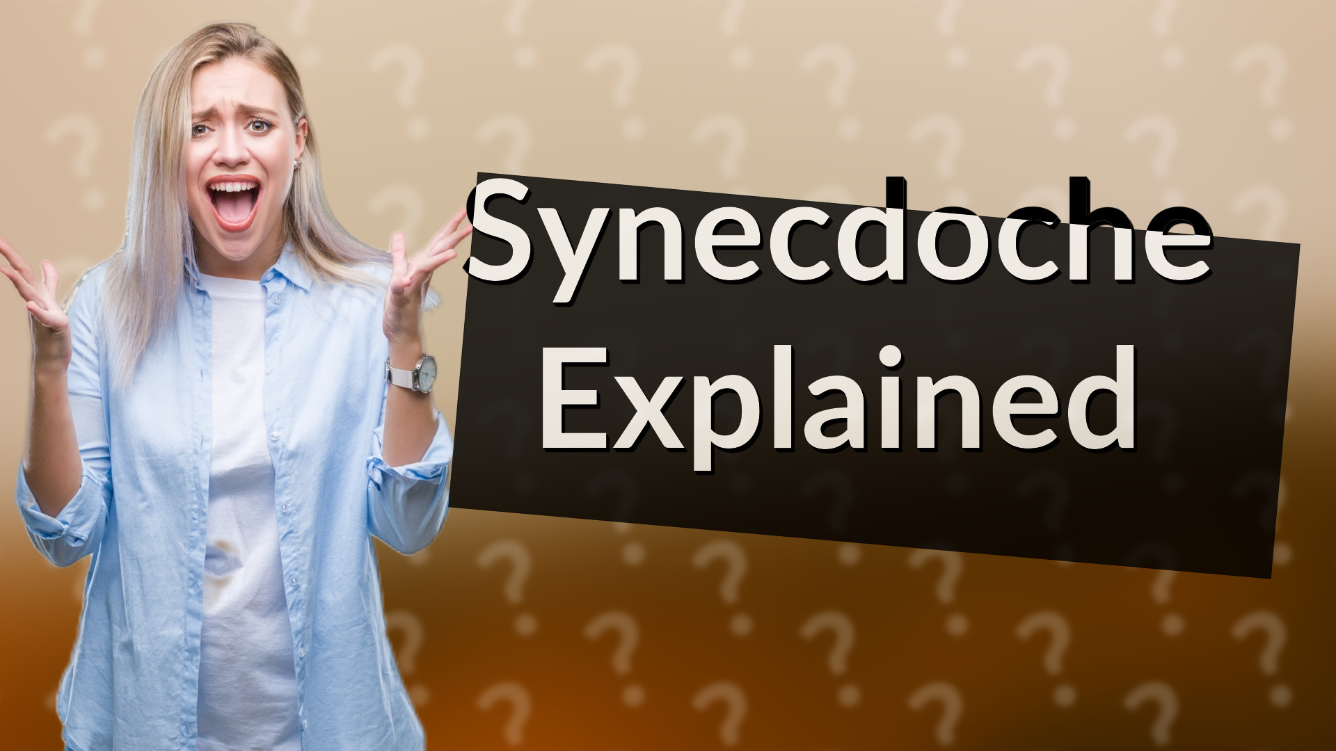 Synecdoche Explained