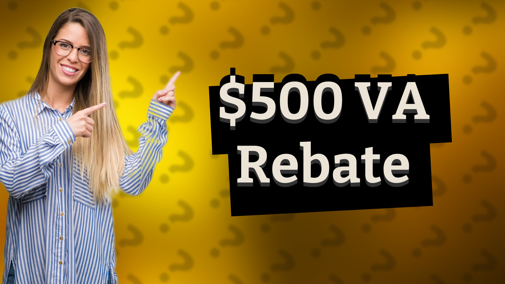 $500 VA Rebate