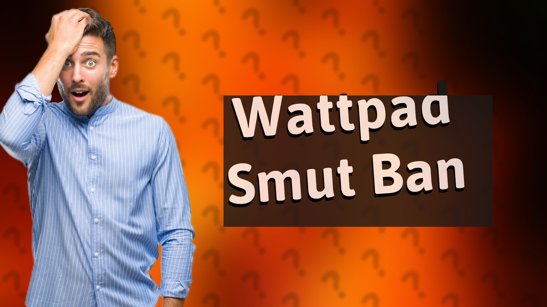 Wattpad Smut Ban