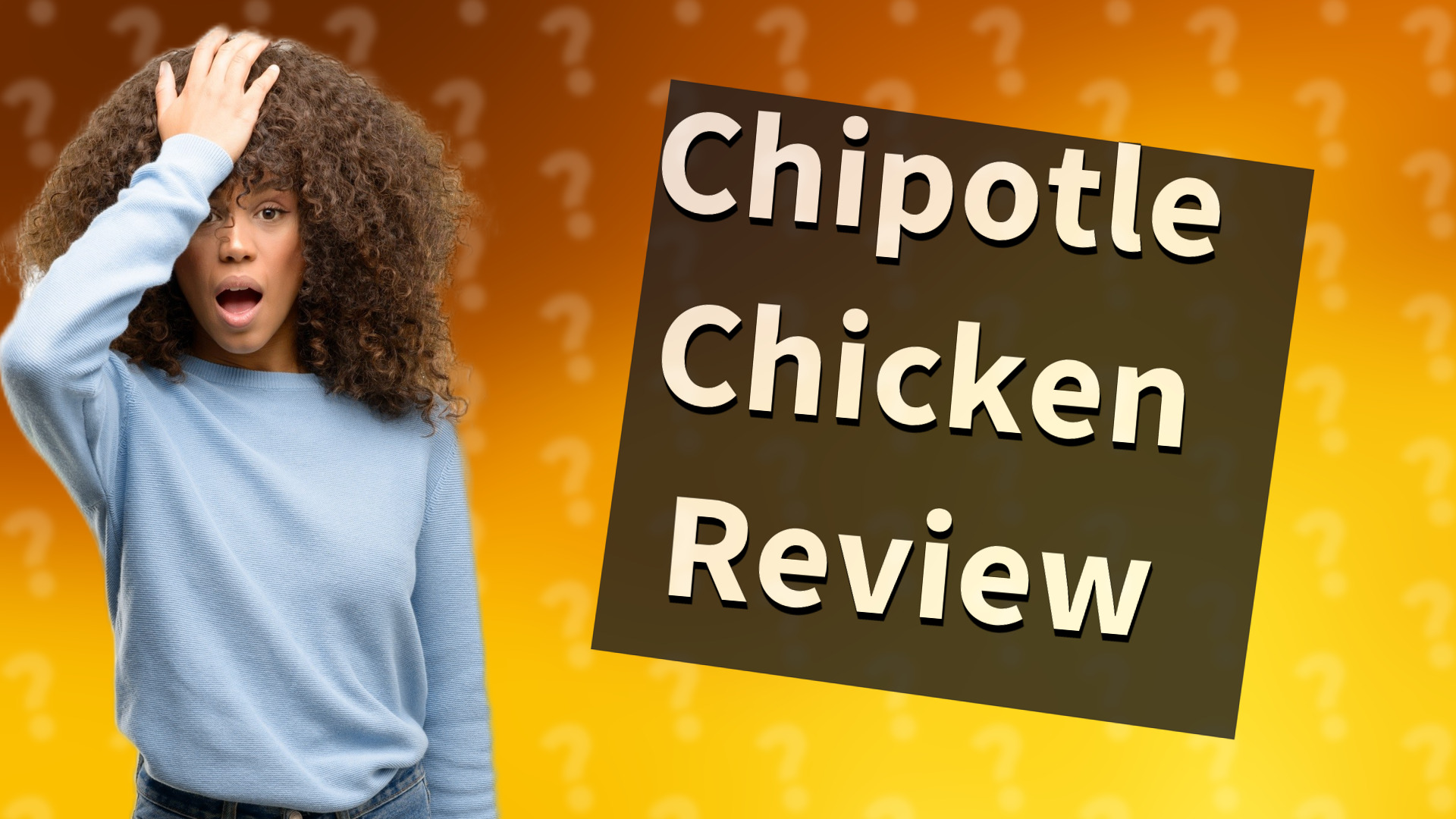 Chipotle Chicken Review